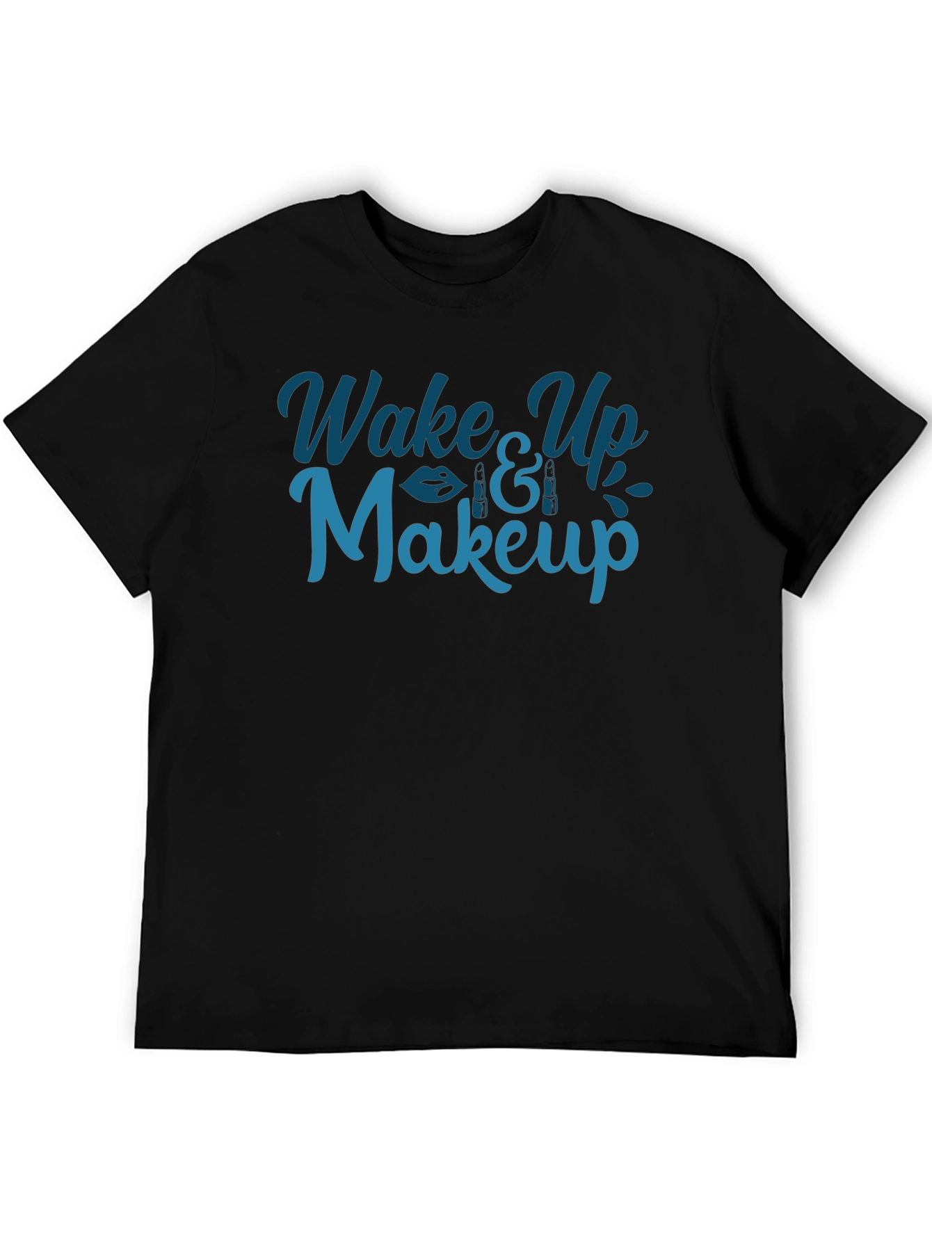 Wake Up & Makeup Graphic T-Shirt