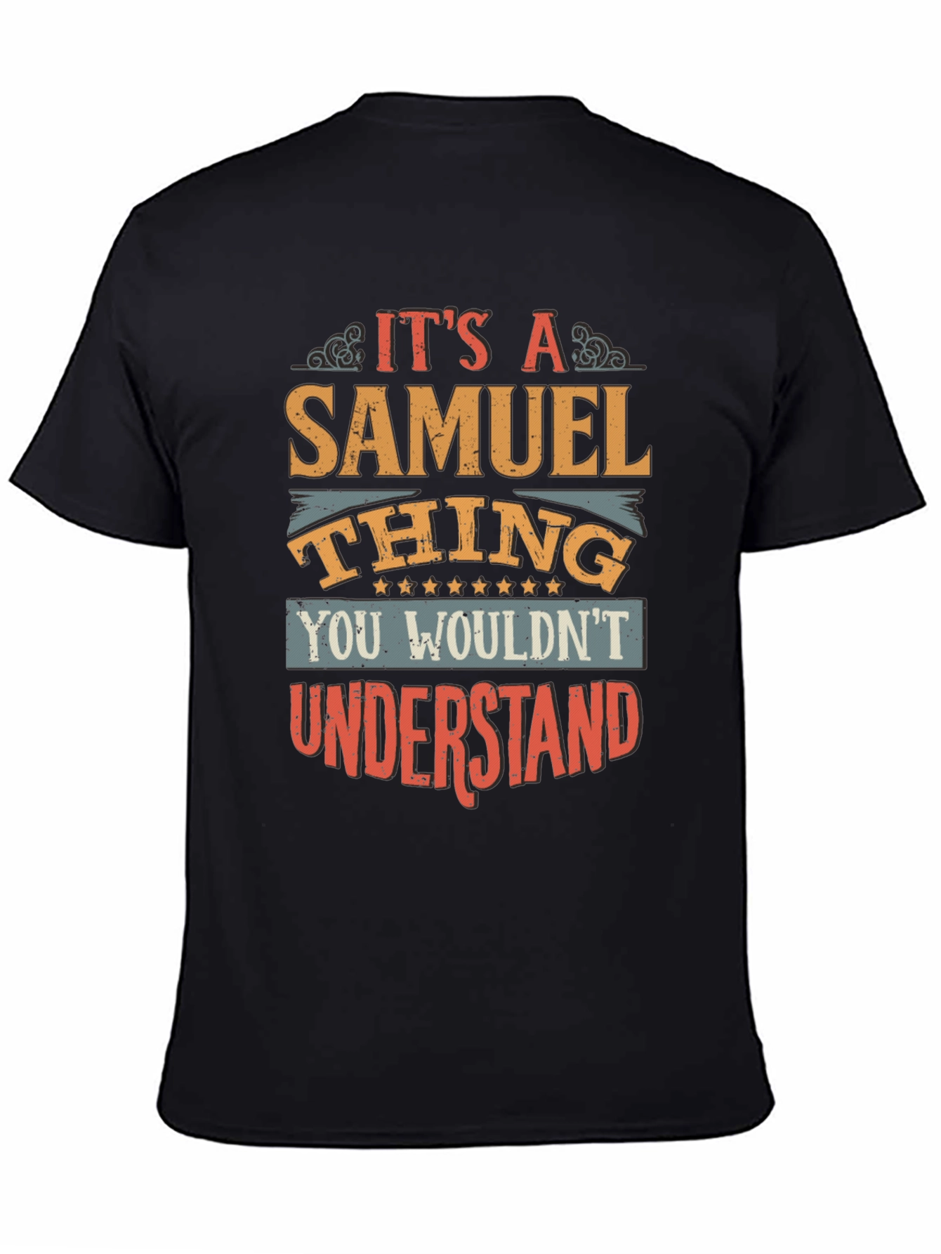 Its a Samuel Thing - Graphic T-Shirt