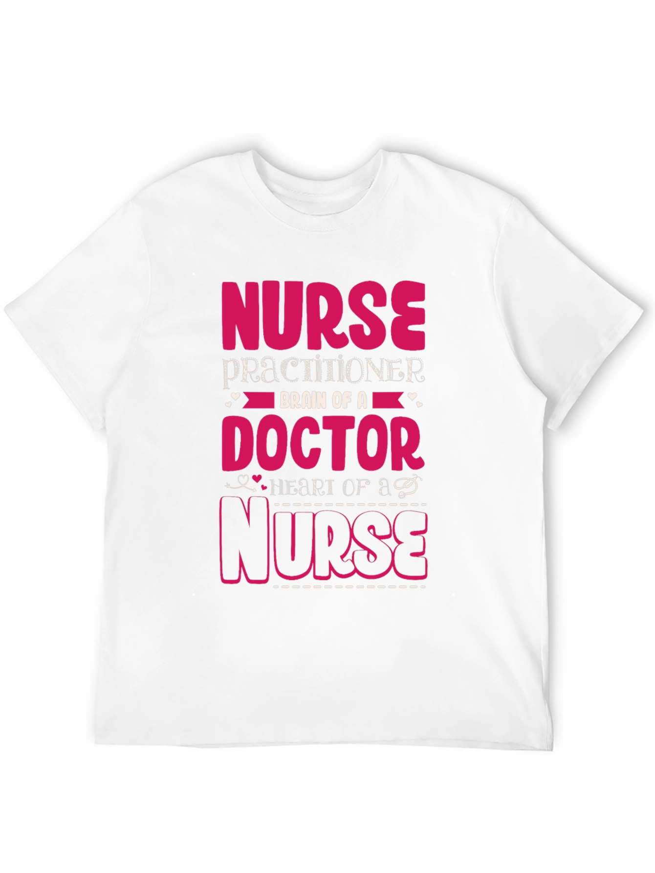 Nurse Practitioner Brain Doctor Heart Nurse T-Shirt