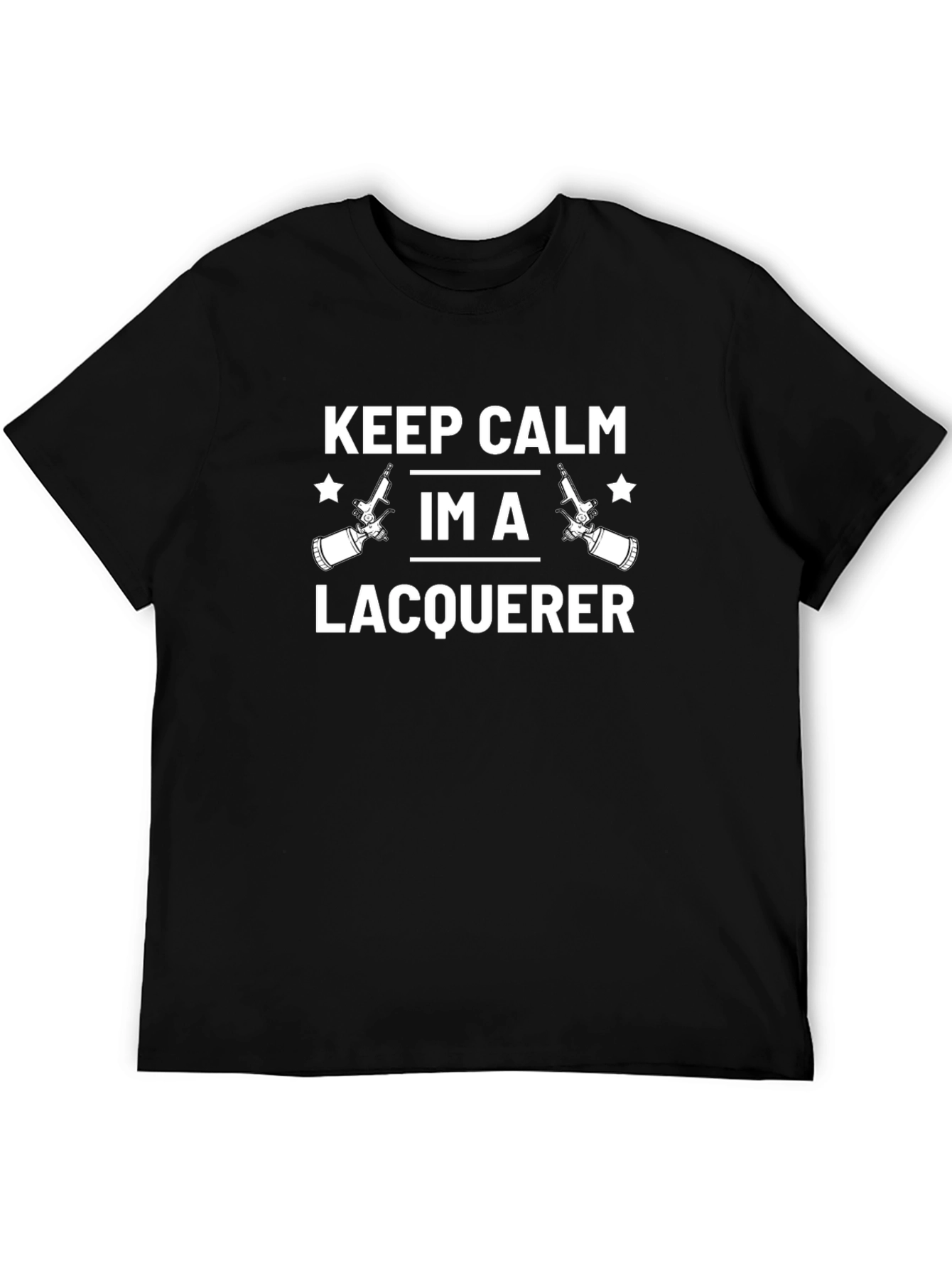 Keep Calm Lacquerer T-Shirt - Funny Job Tee