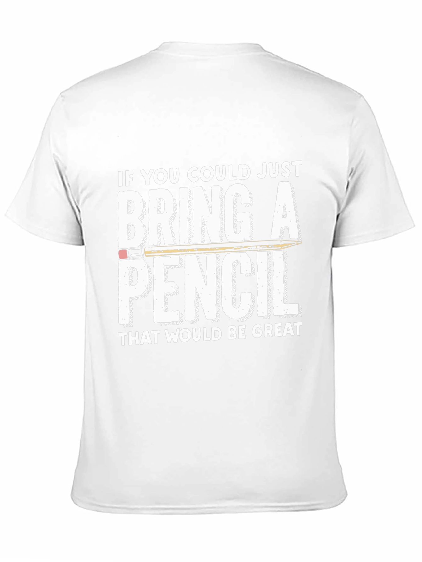 Bring a Pencil Graphic T-Shirt