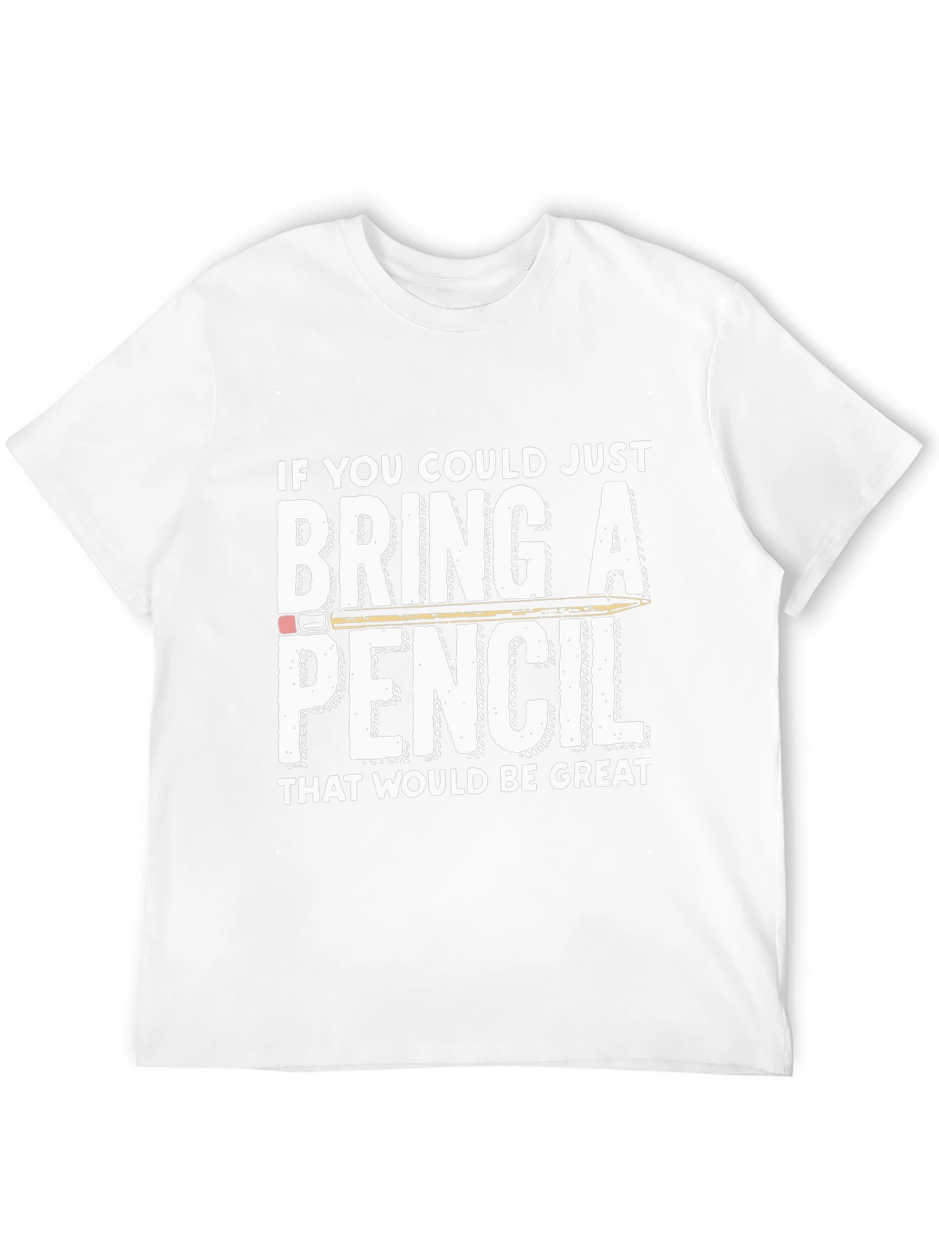 Bring a Pencil Graphic T-Shirt