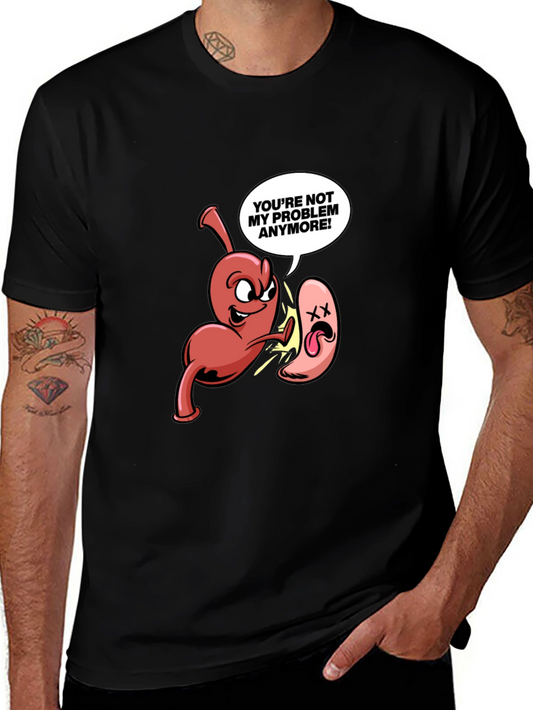 Funny Anatomy Humor T-Shirt - Not My Problem Anymore!