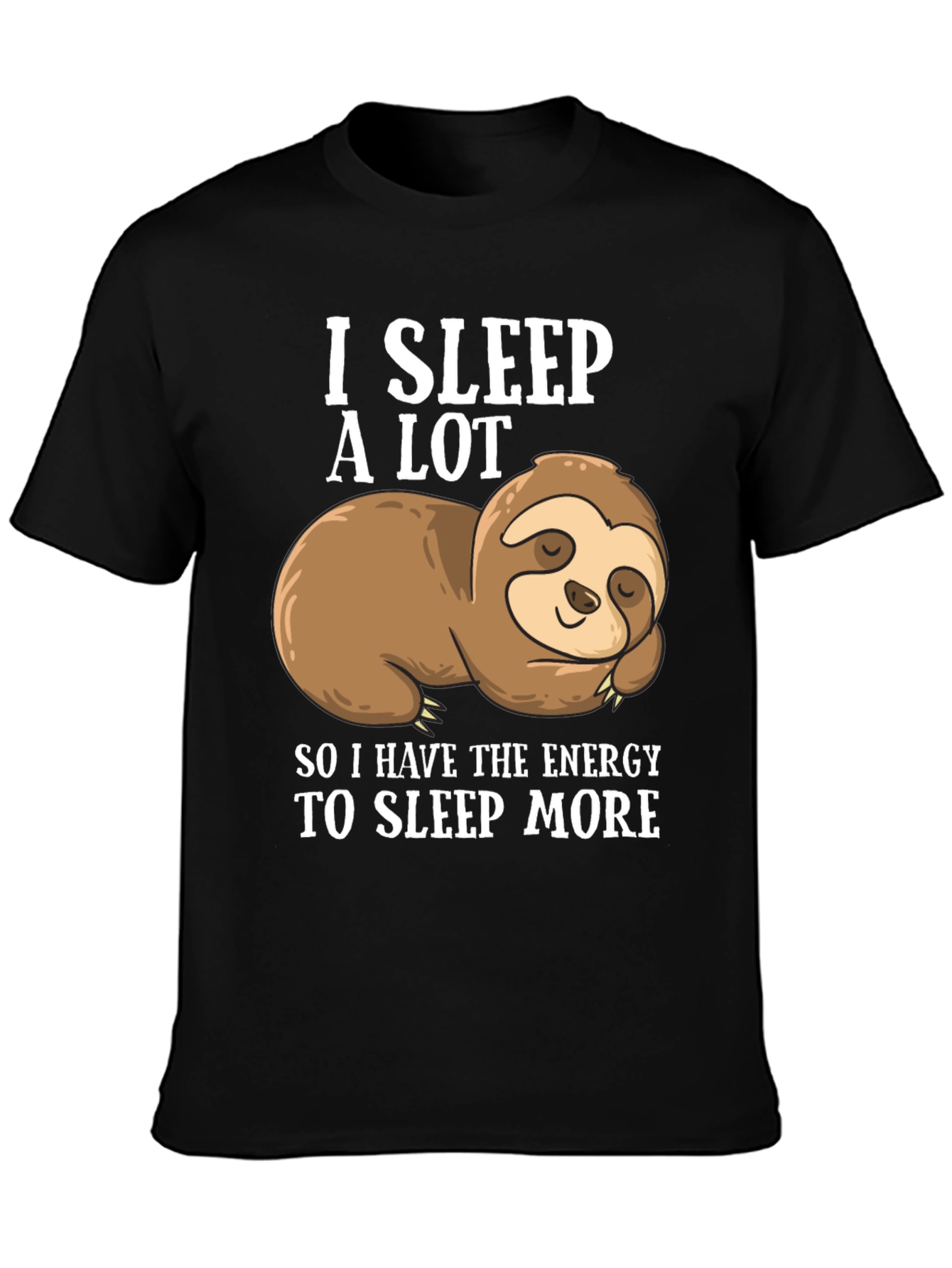 Funny Sloth T-Shirt - I Sleep A Lot