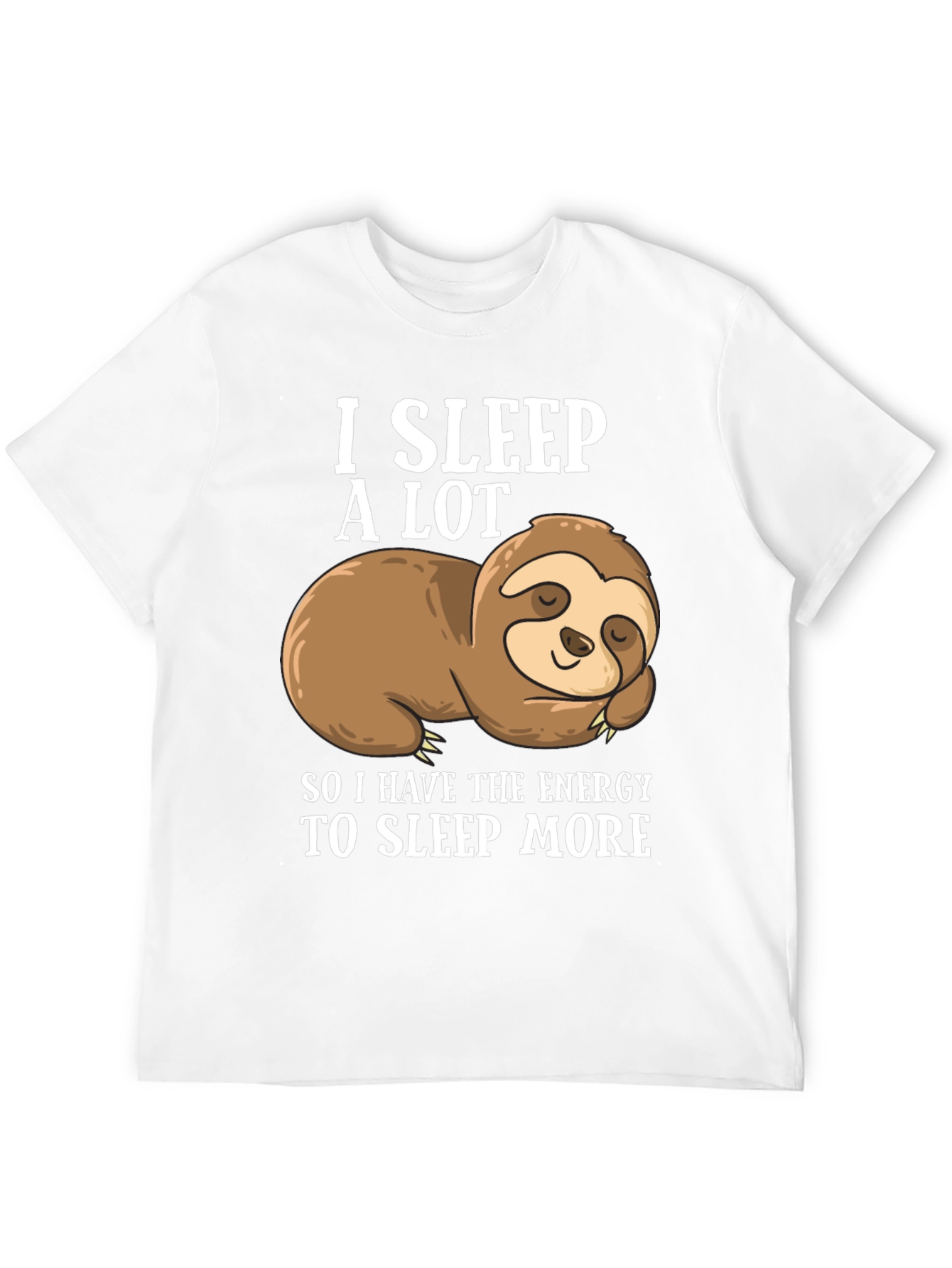Funny Sloth T-Shirt - I Sleep A Lot