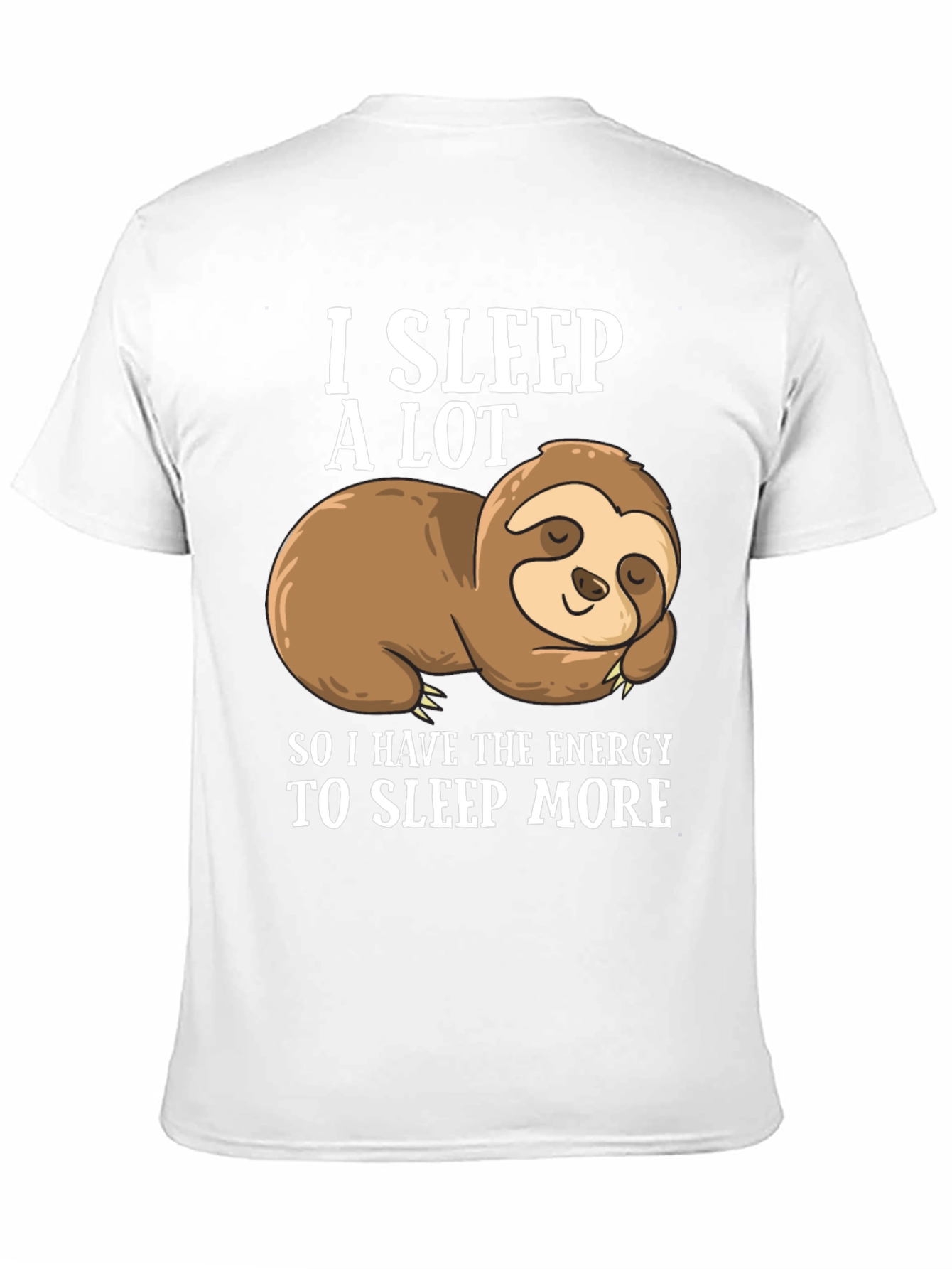 Funny Sloth T-Shirt - I Sleep A Lot
