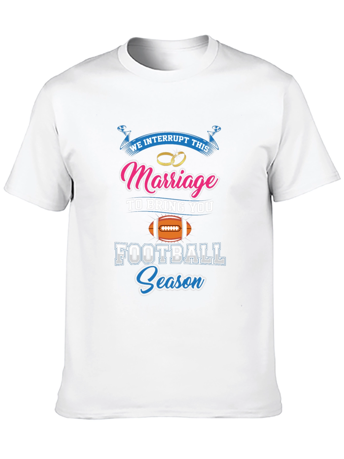 Funny Football Season Marriage T-Shirt