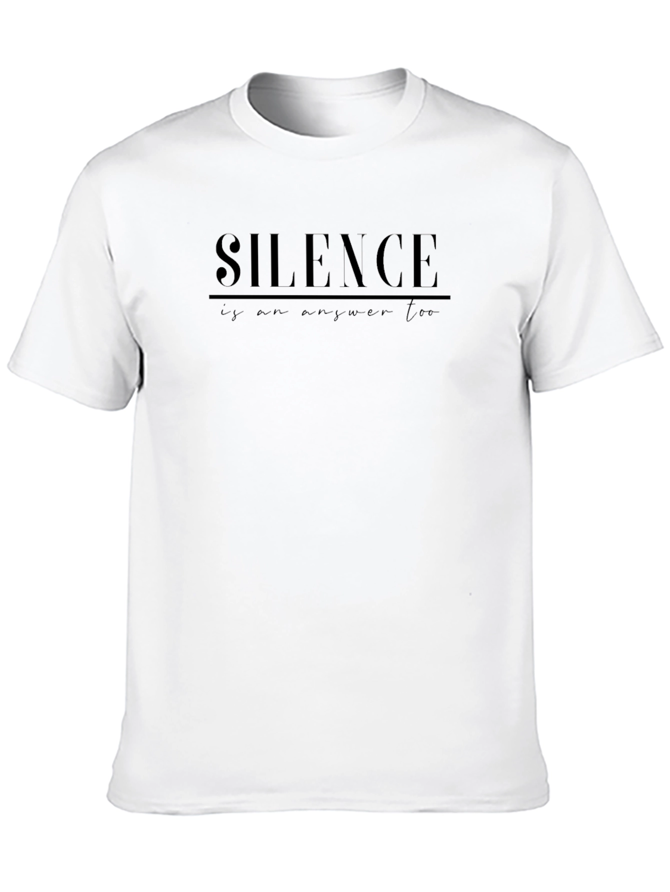 Silence is an Answer Graphic T-Shirt