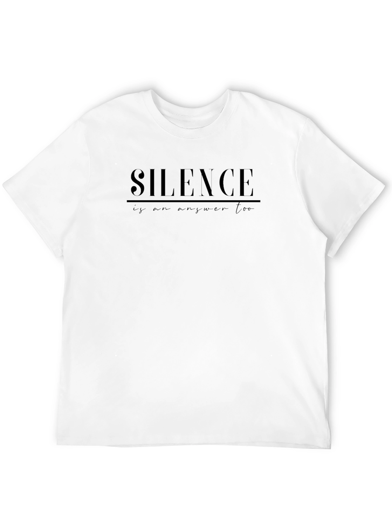 Silence is an Answer Graphic T-Shirt