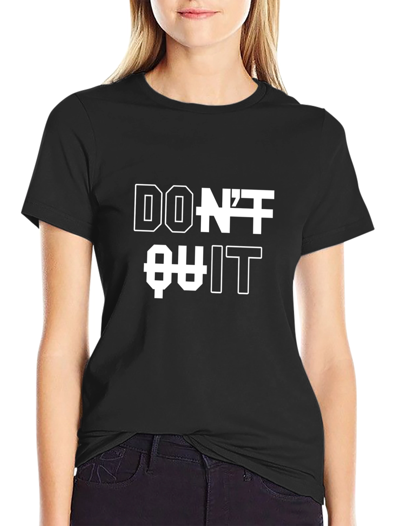 Dont Quit T-Shirt - Motivational Black Tee