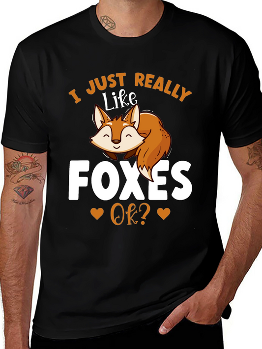 I Just Really Like Foxes OK? T-Shirt