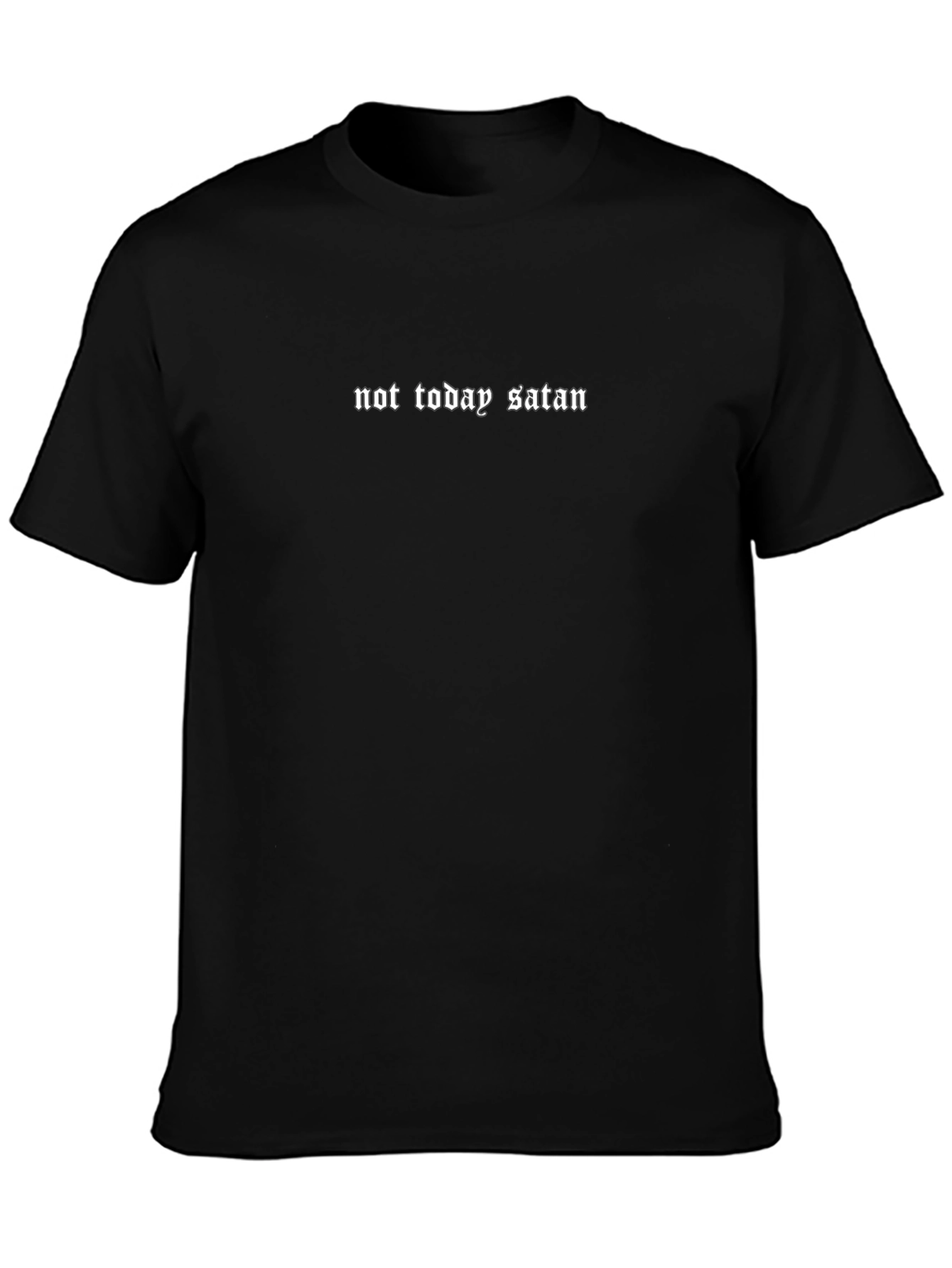 Not Today Satan Graphic Black Tee