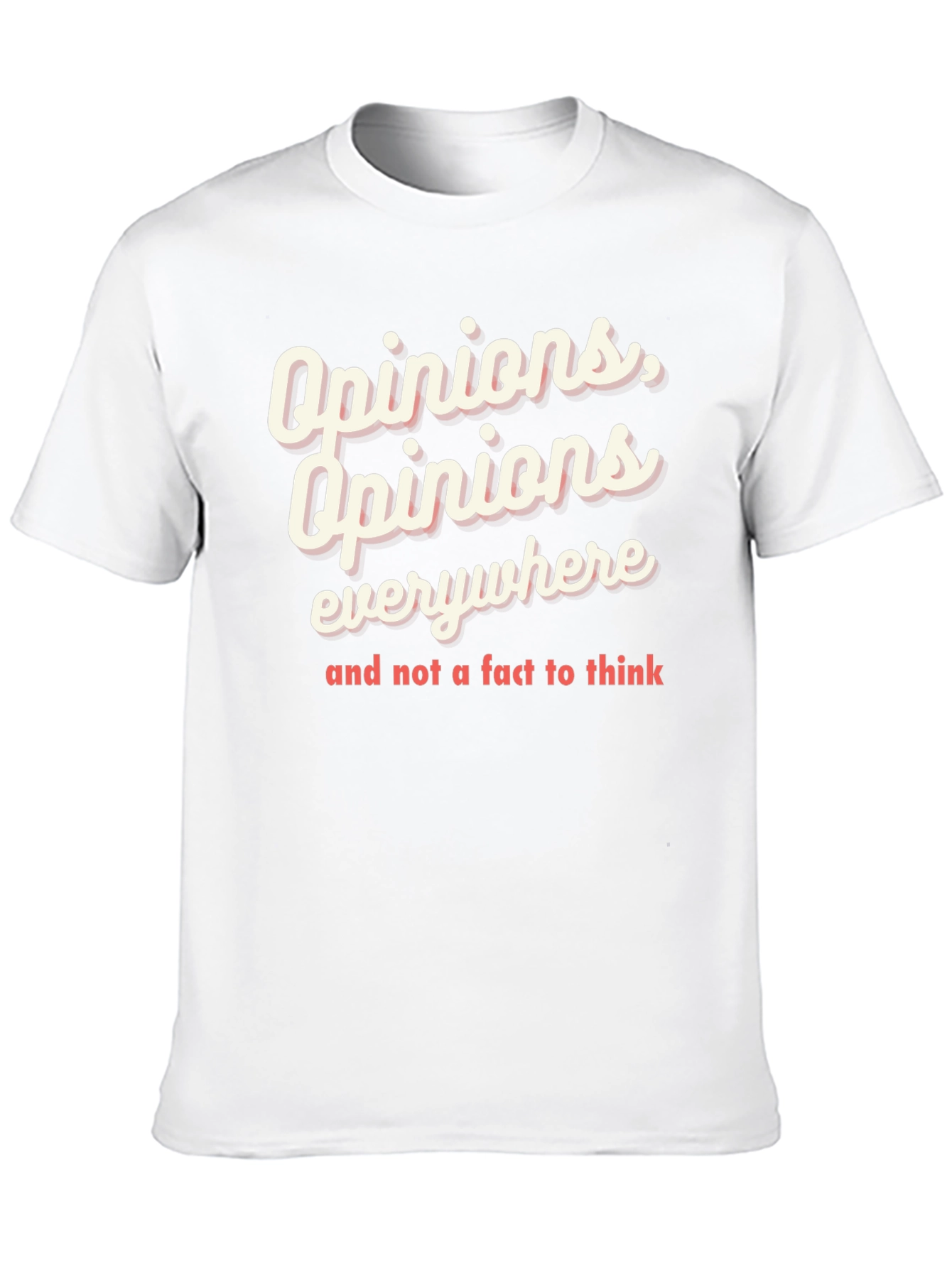 Opinions Everywhere Graphic Tee