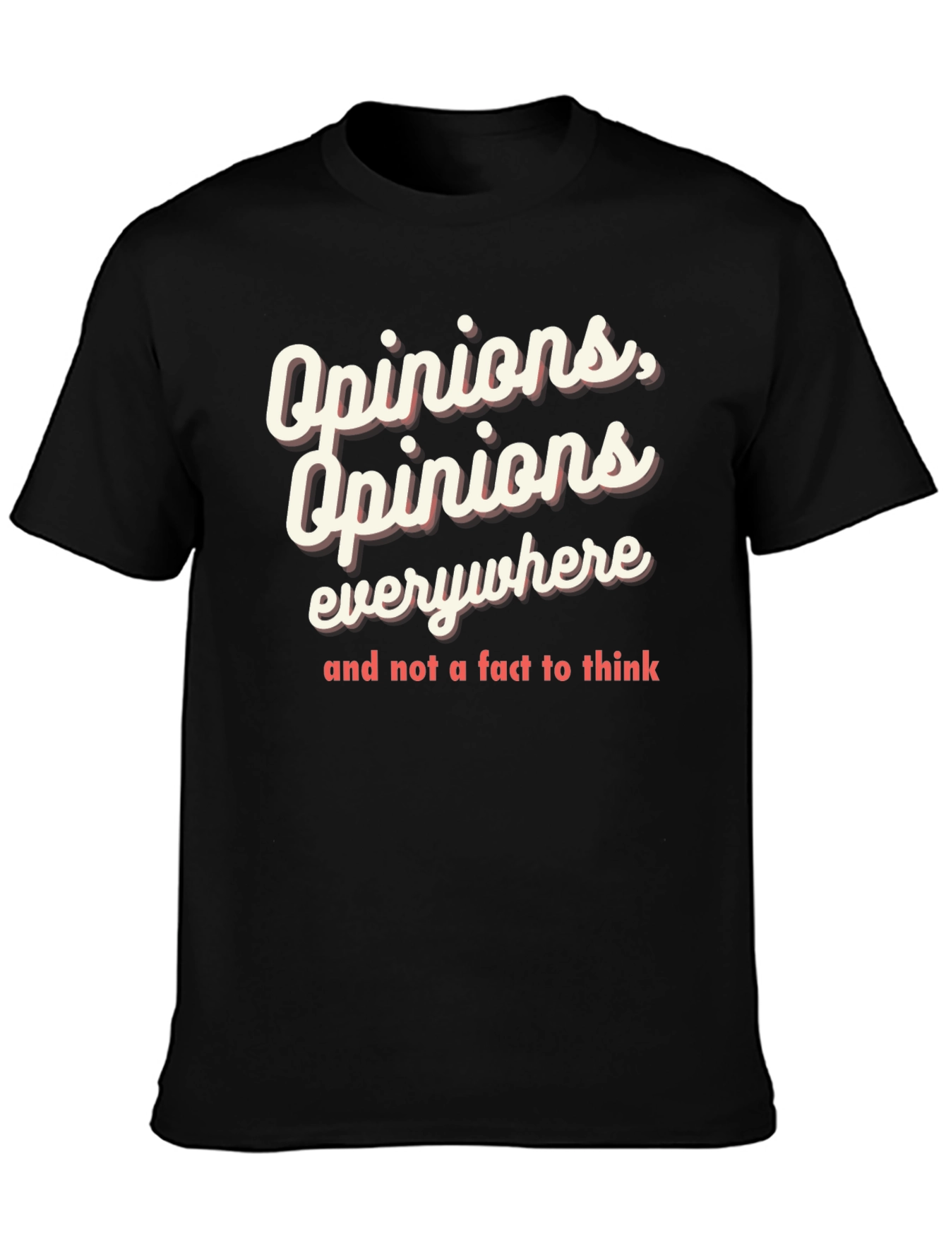 Opinions Everywhere Graphic Tee
