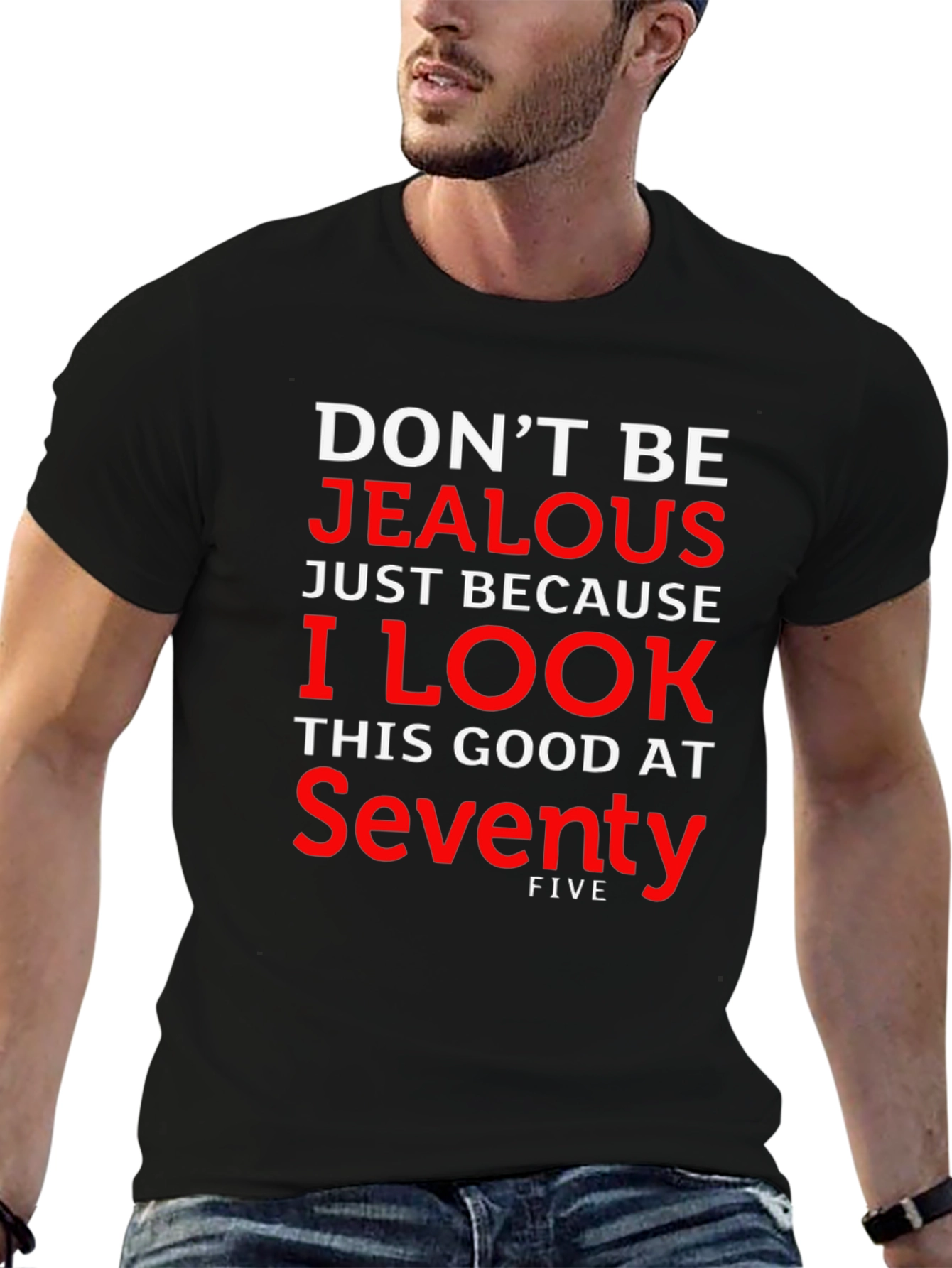 Funny Seventy-Five Birthday T-Shirt