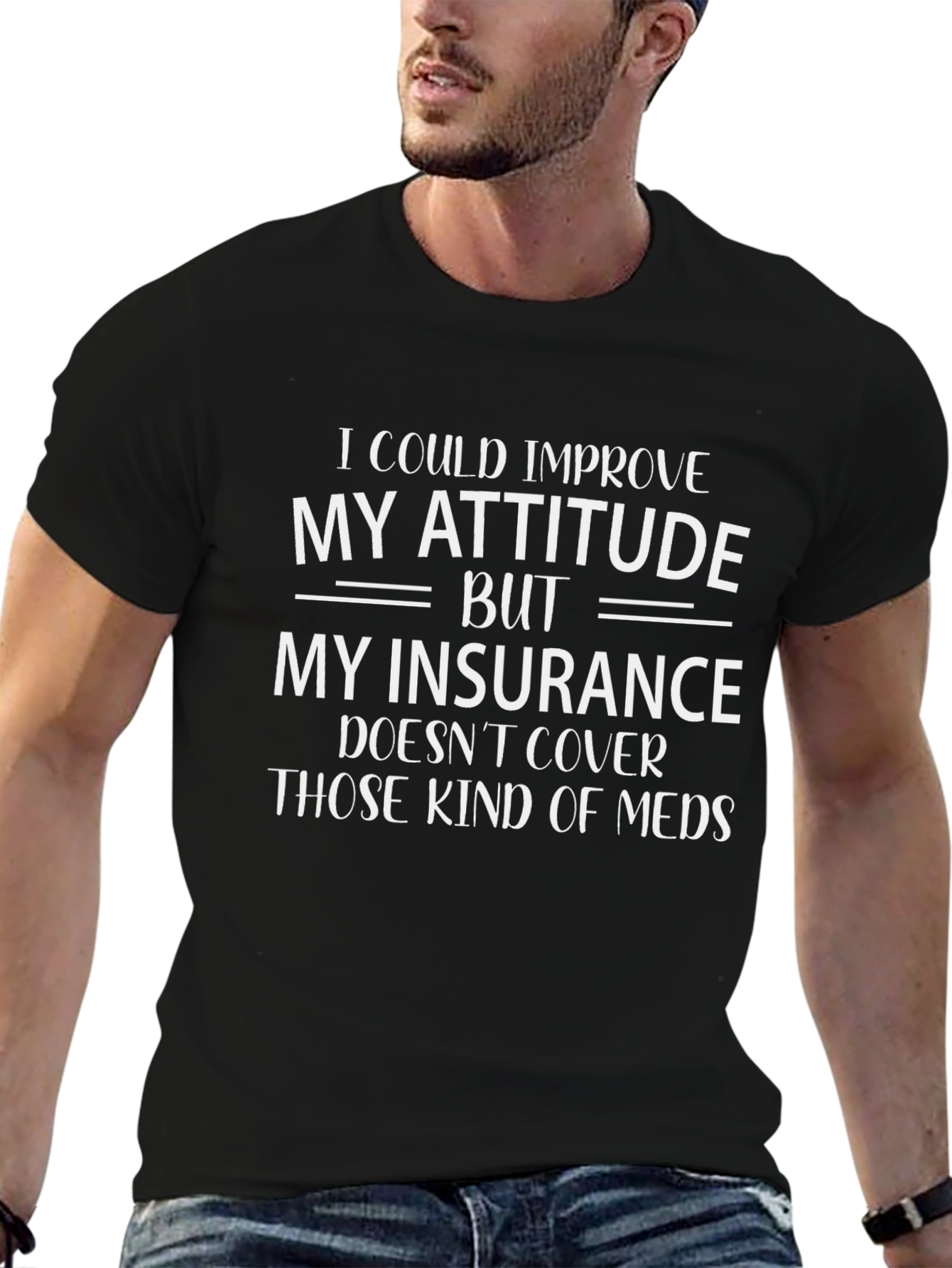 Funny Attitude & Insurance Mens Black T-Shirt