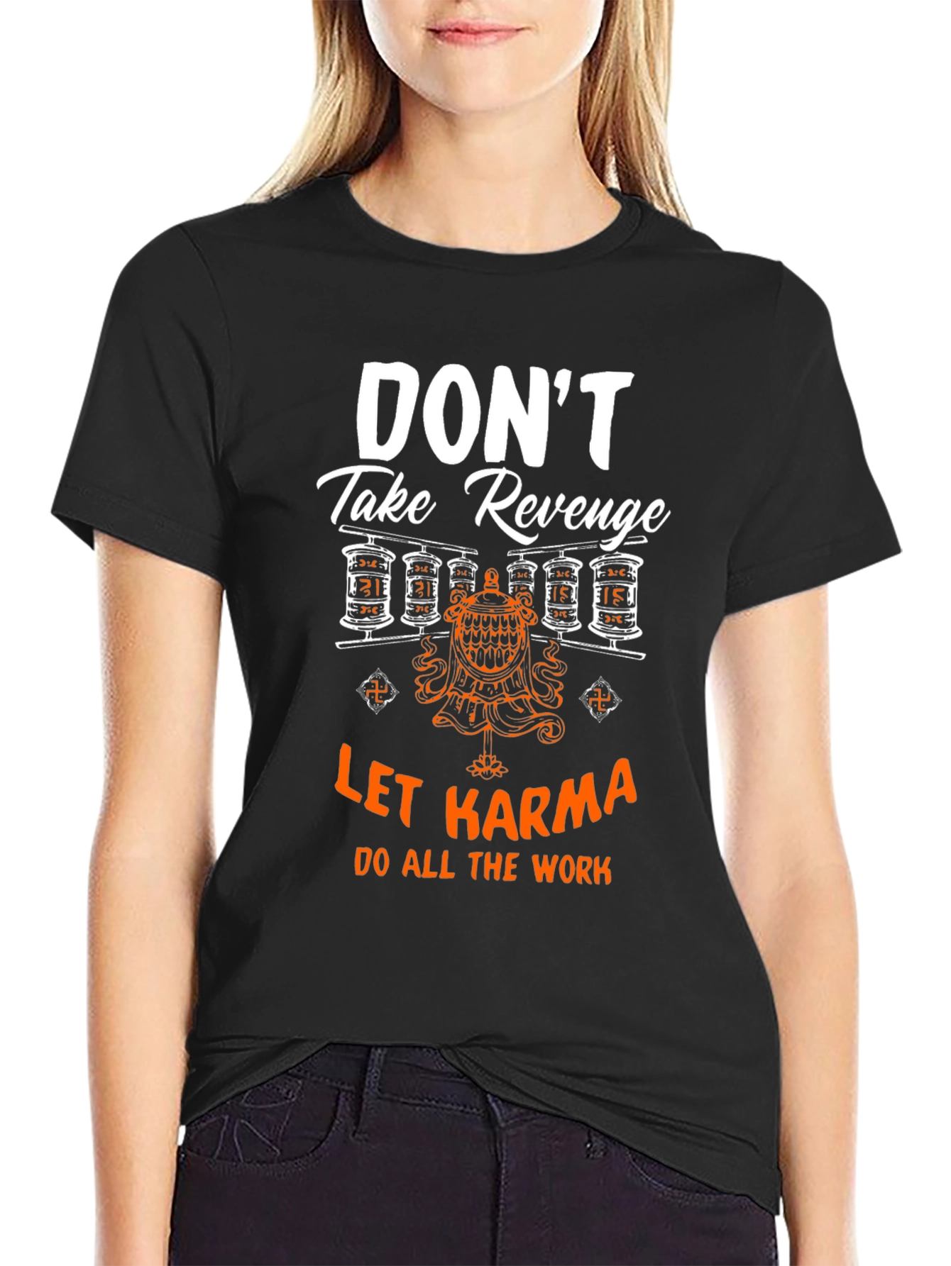 Dont Take Revenge Karma T-Shirt