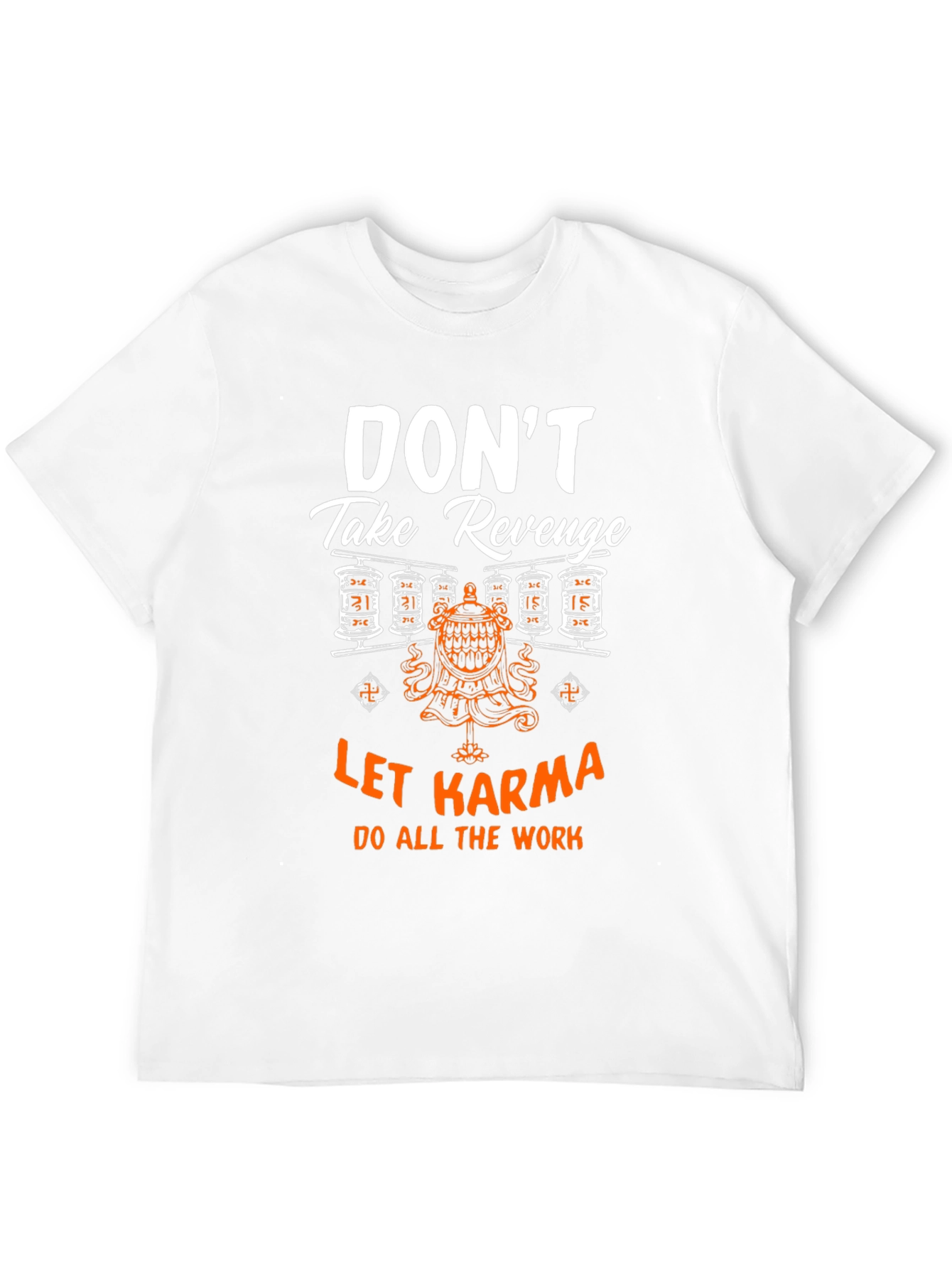 Dont Take Revenge Karma T-Shirt