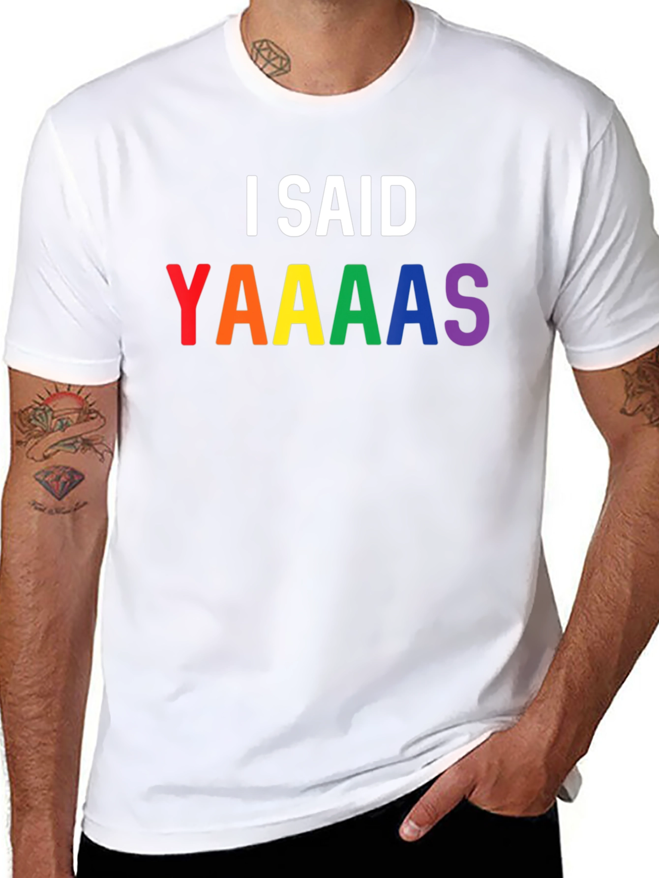I Said Yaaaas Pride T-Shirt