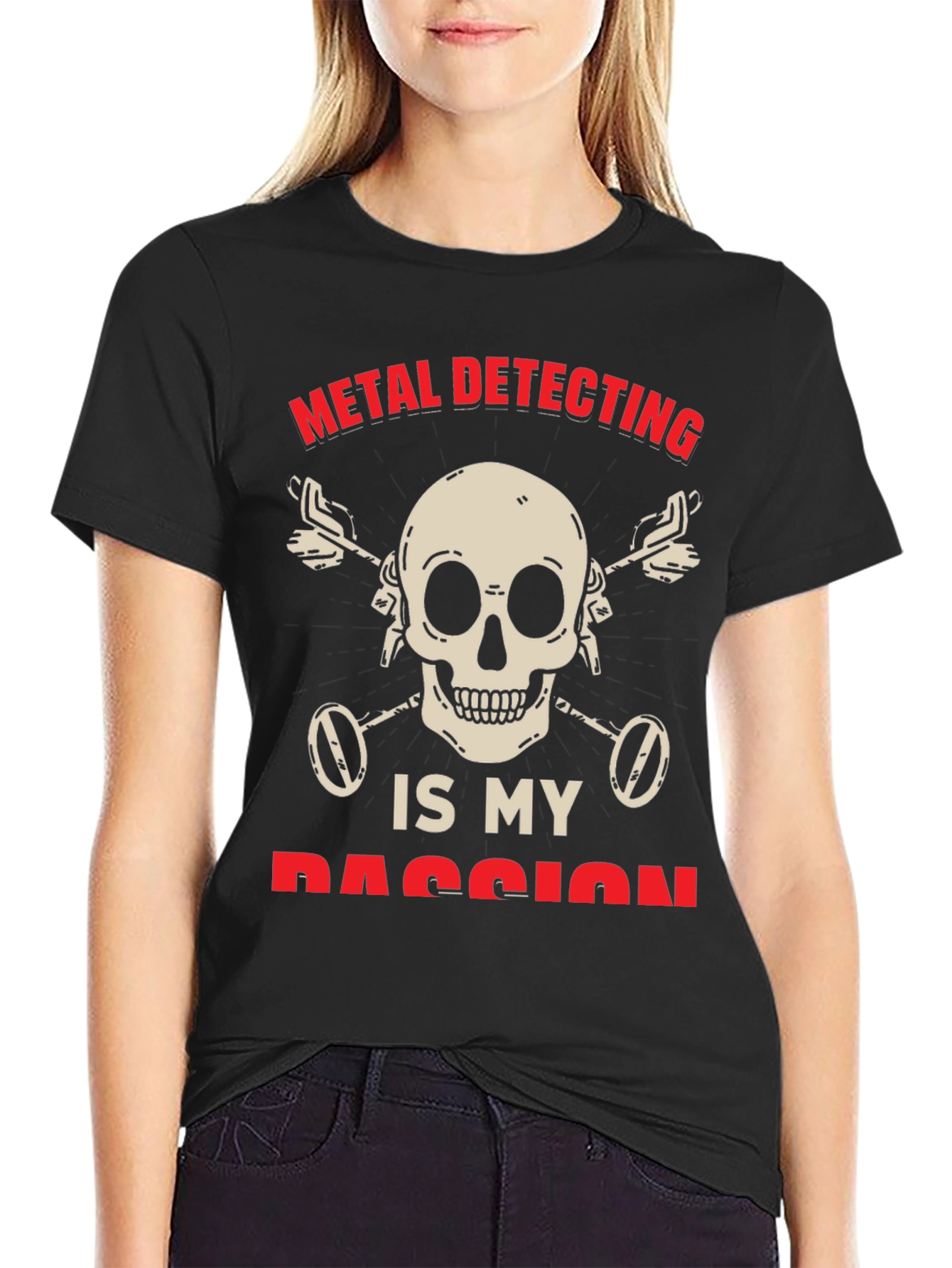 Metal Detecting Is My Passion T-Shirt