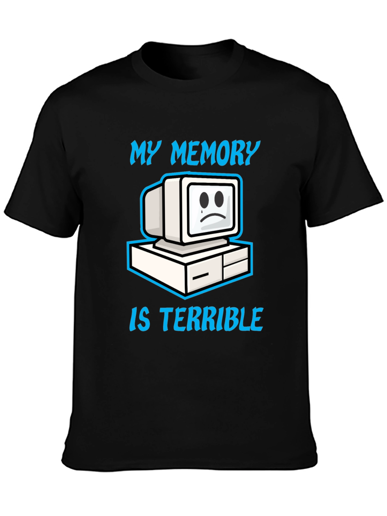 Funny My Memory Is Terrible Graphic T-Shirt