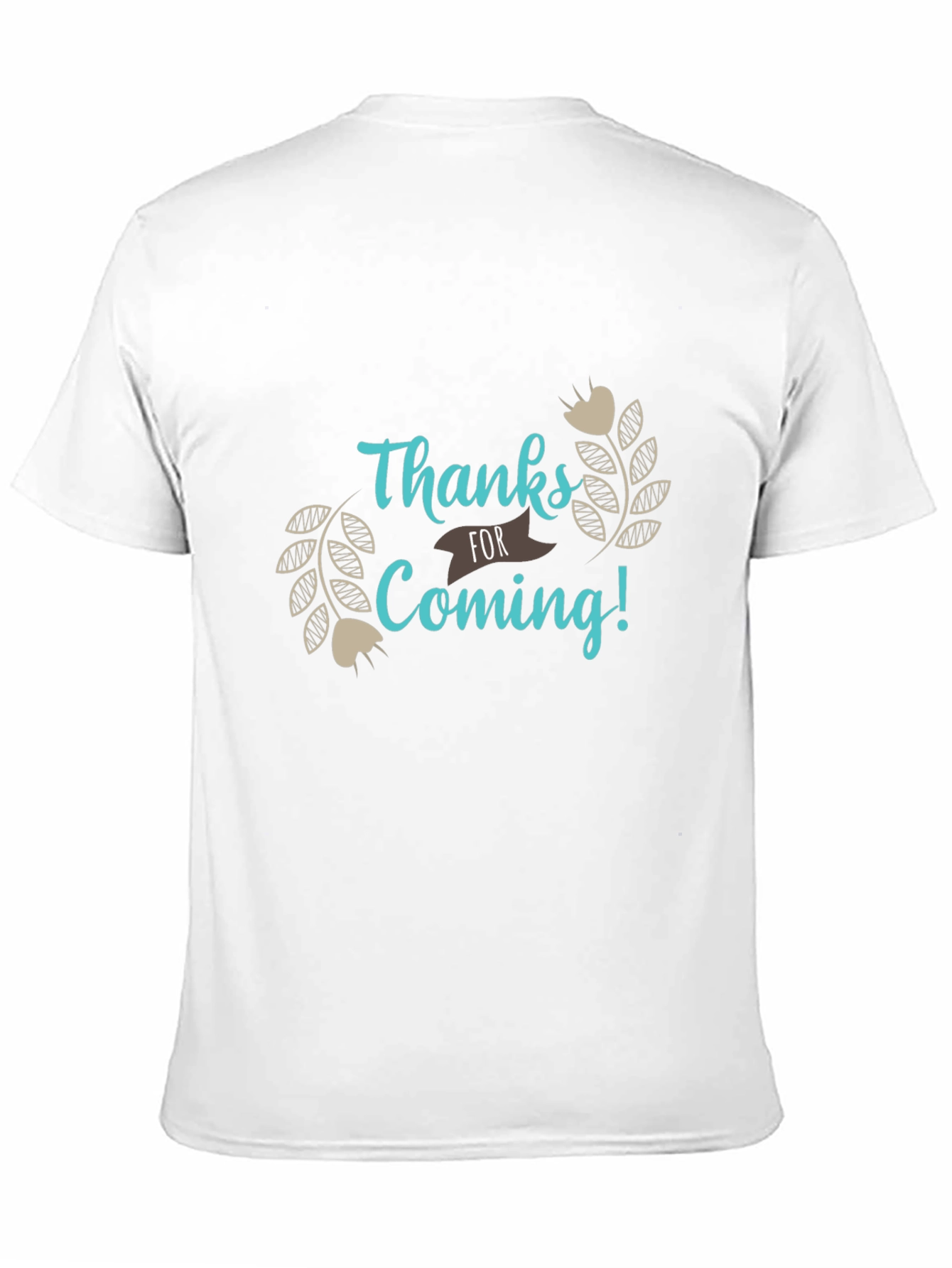 Thanks for Coming Graphic T-Shirt