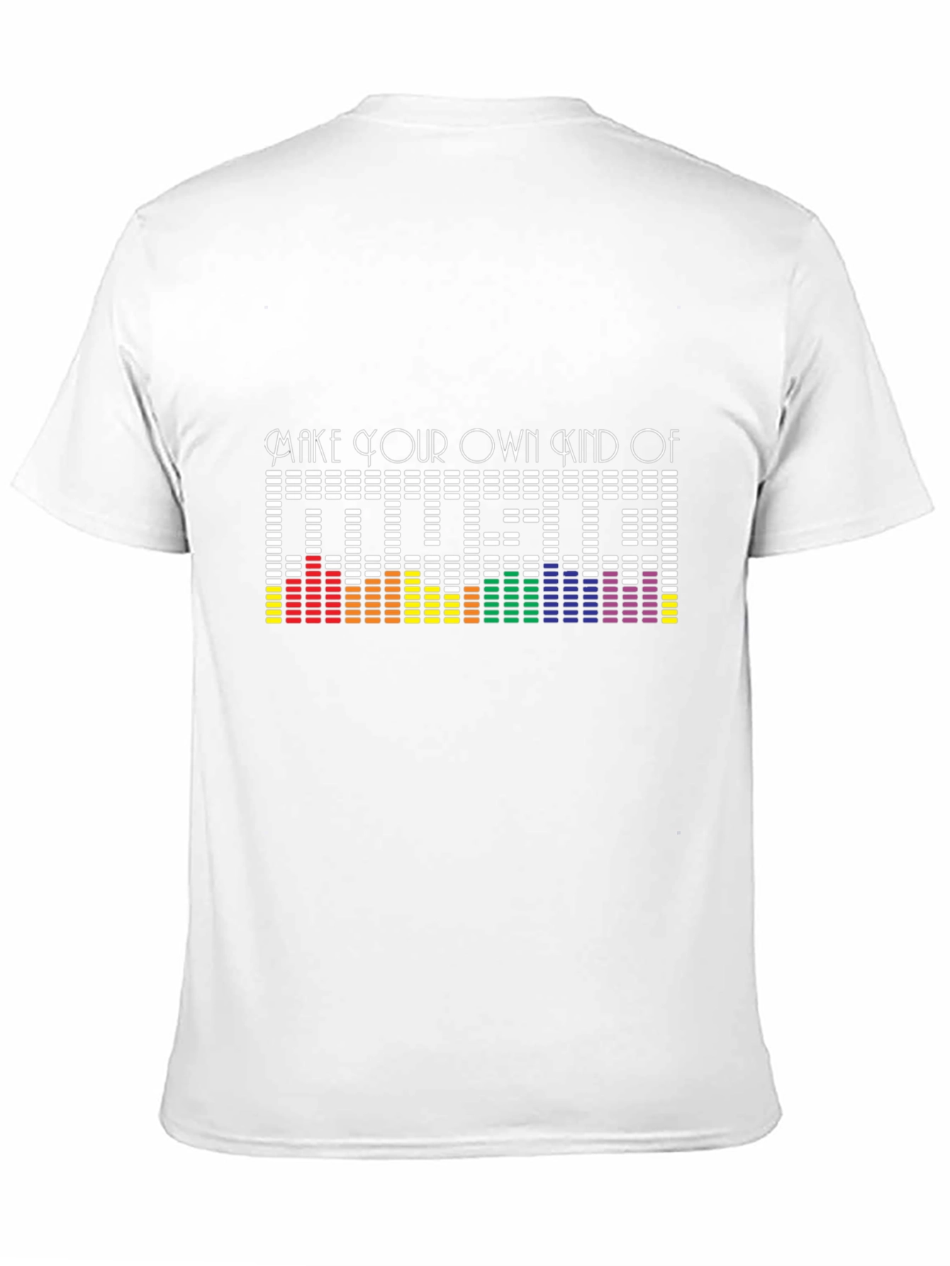 Make Your Own Kind of Music T-Shirt
