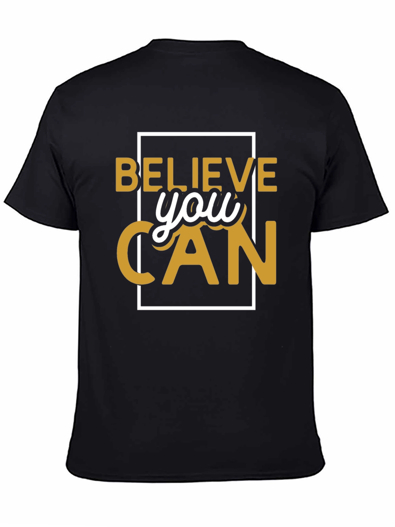 Believe You Can T-Shirt Motivational Graphic