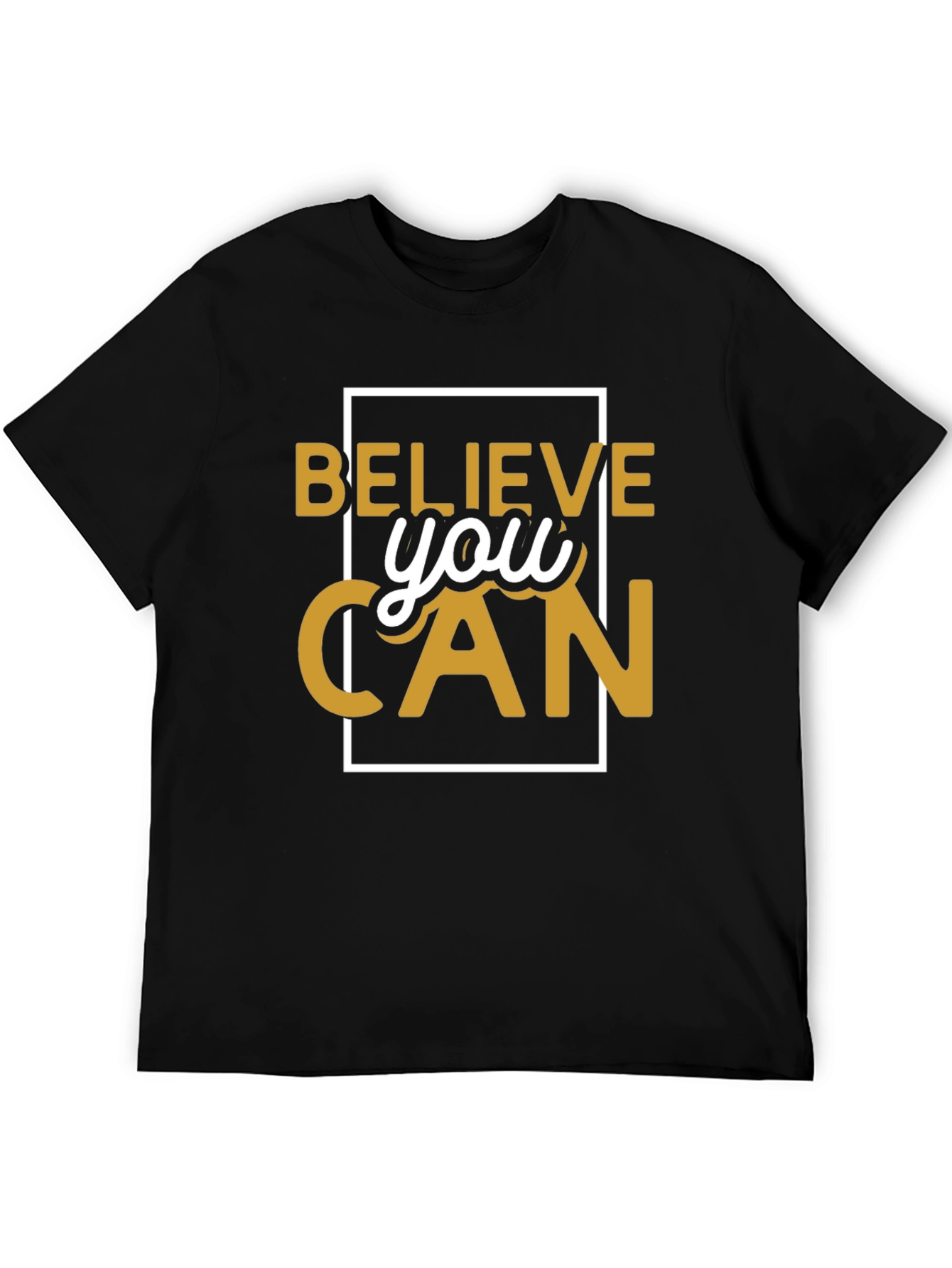 Believe You Can T-Shirt Motivational Graphic