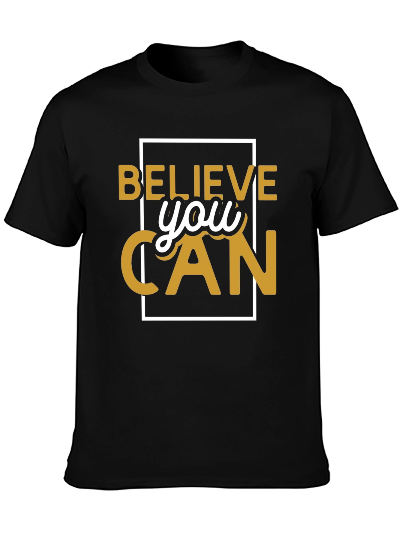 Believe You Can T-Shirt Motivational Graphic