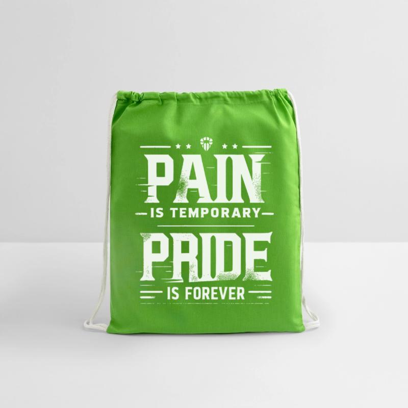 Pain is Temporary Pride is Forever