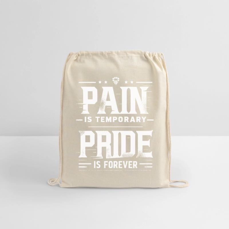 Pain is Temporary Pride is Forever