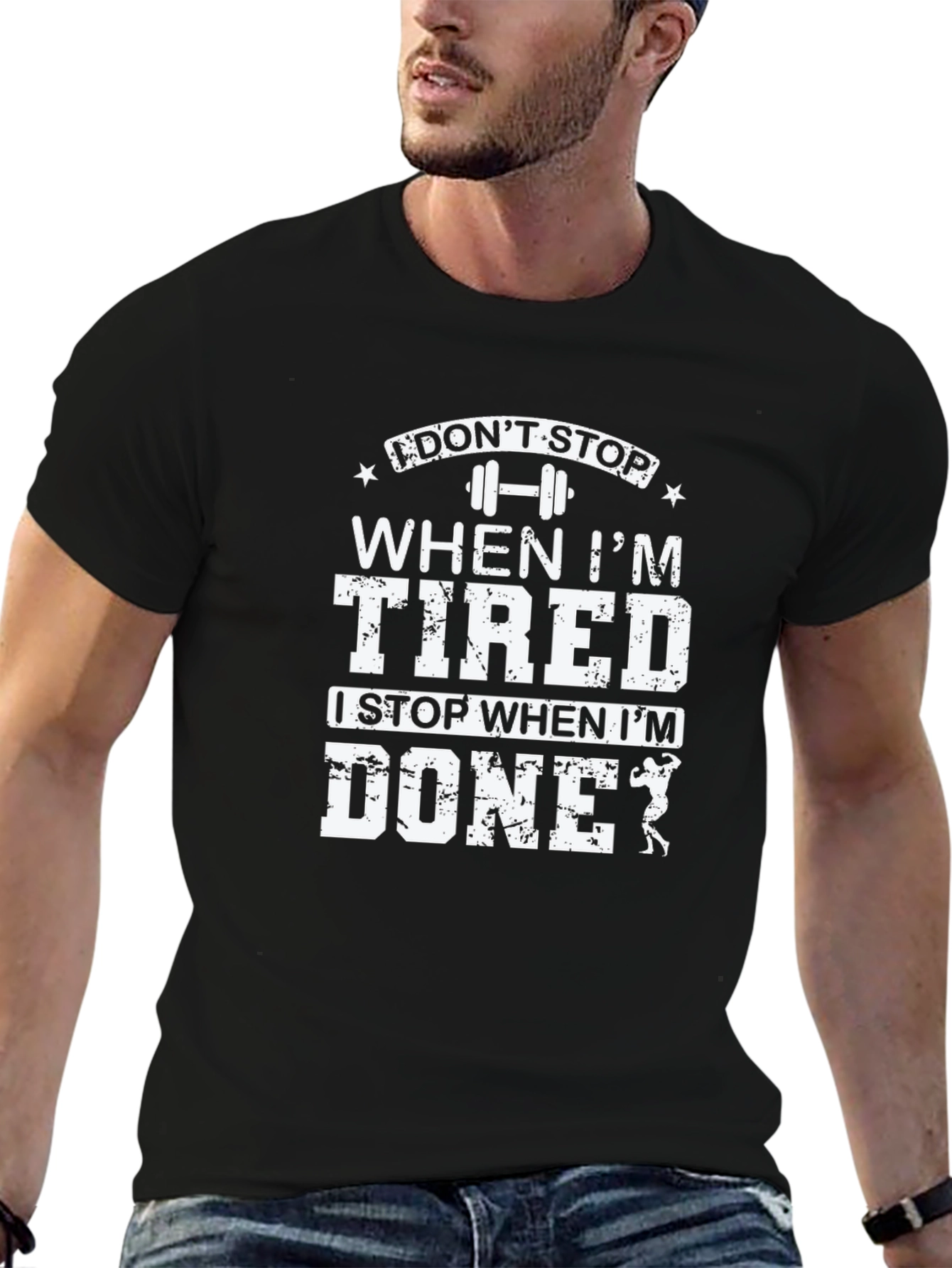 Dont Stop When Im Tired Fitness T-Shirt