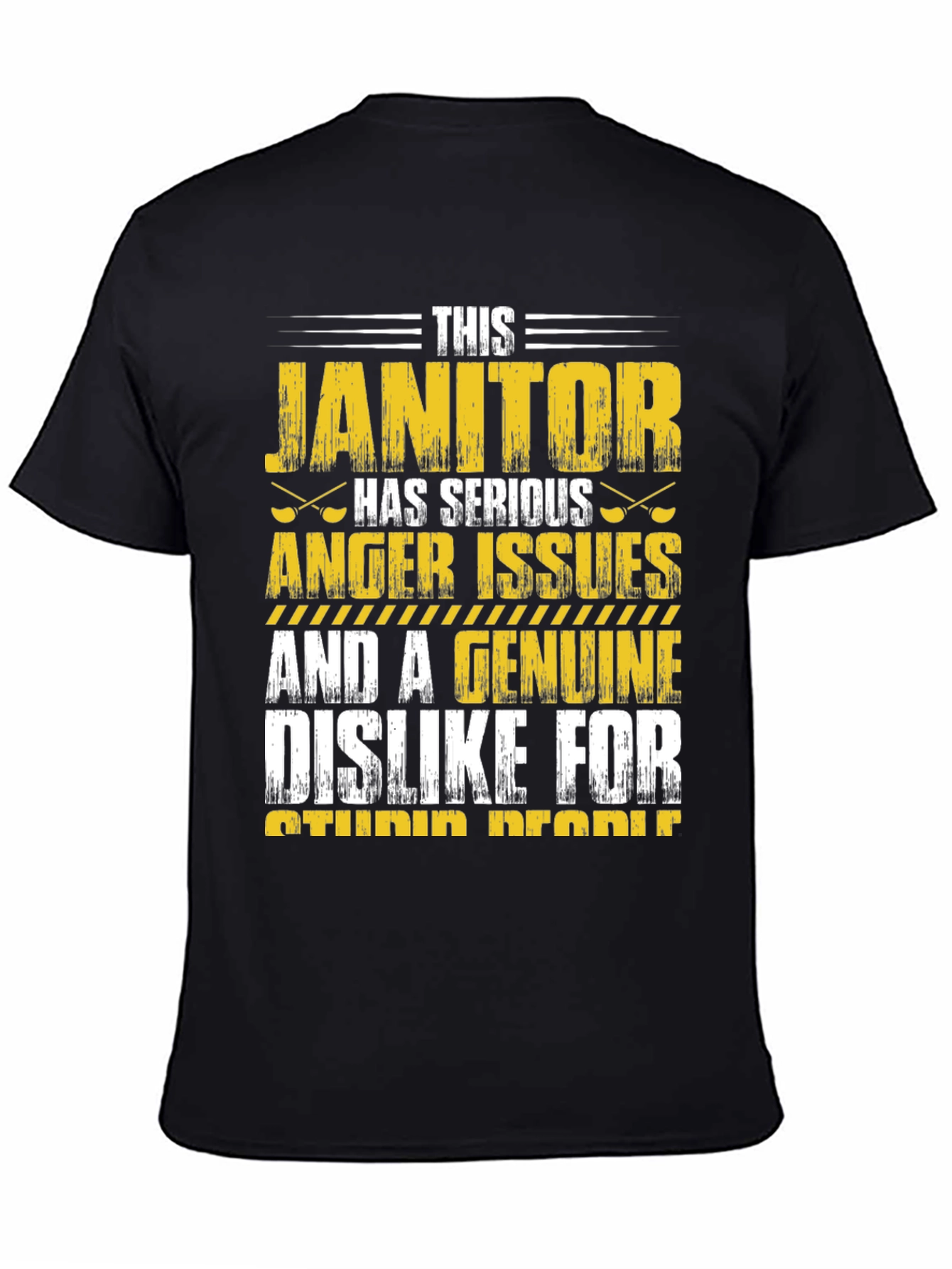 Janitor Anger Issues Graphic T-Shirt