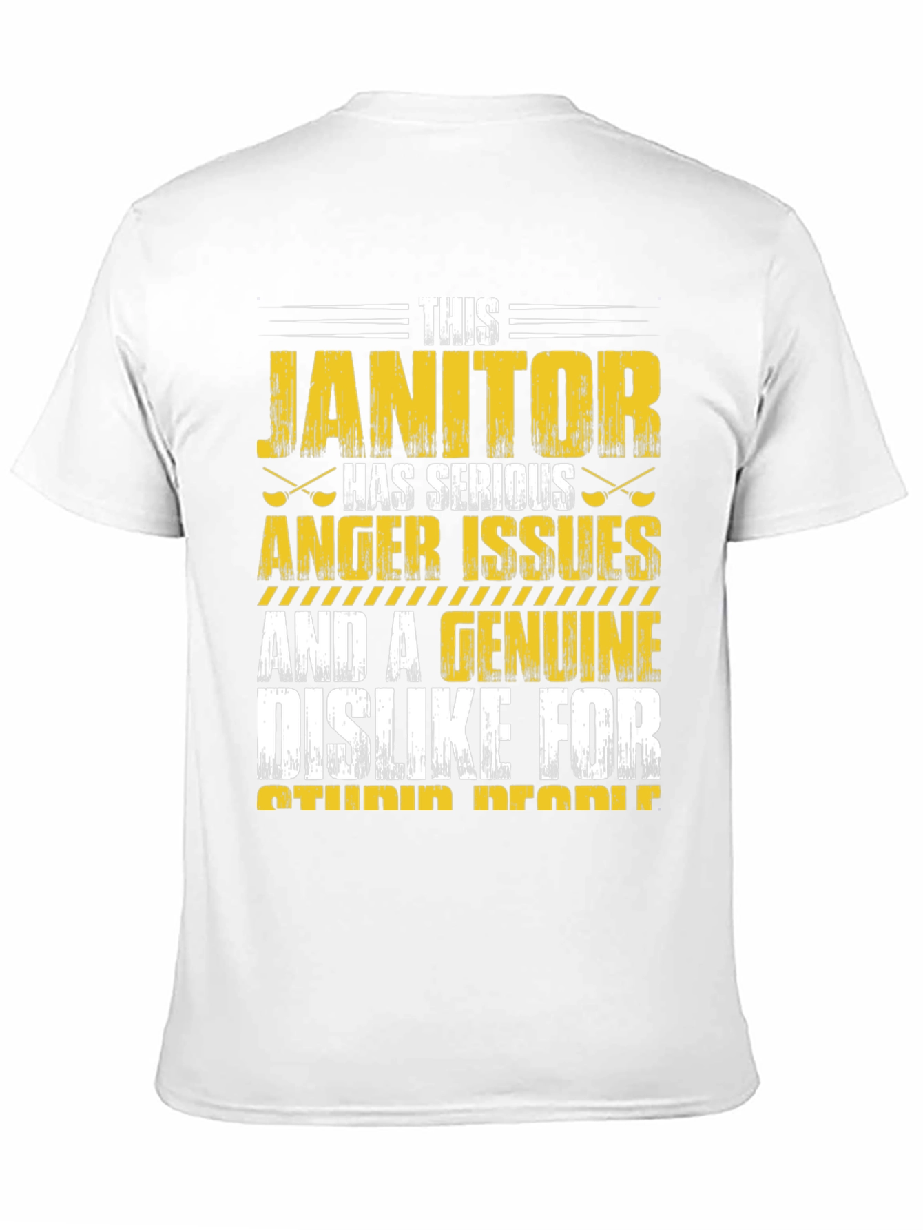 Janitor Anger Issues Graphic T-Shirt