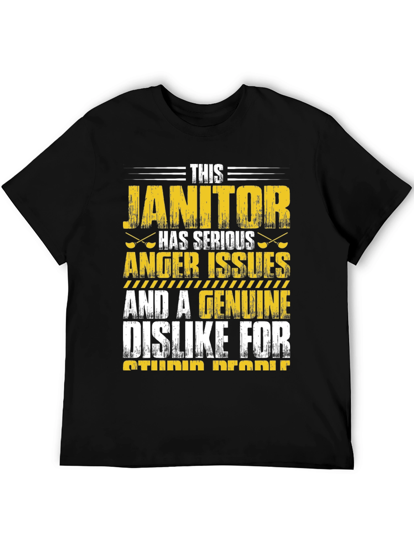 Janitor Anger Issues Graphic T-Shirt