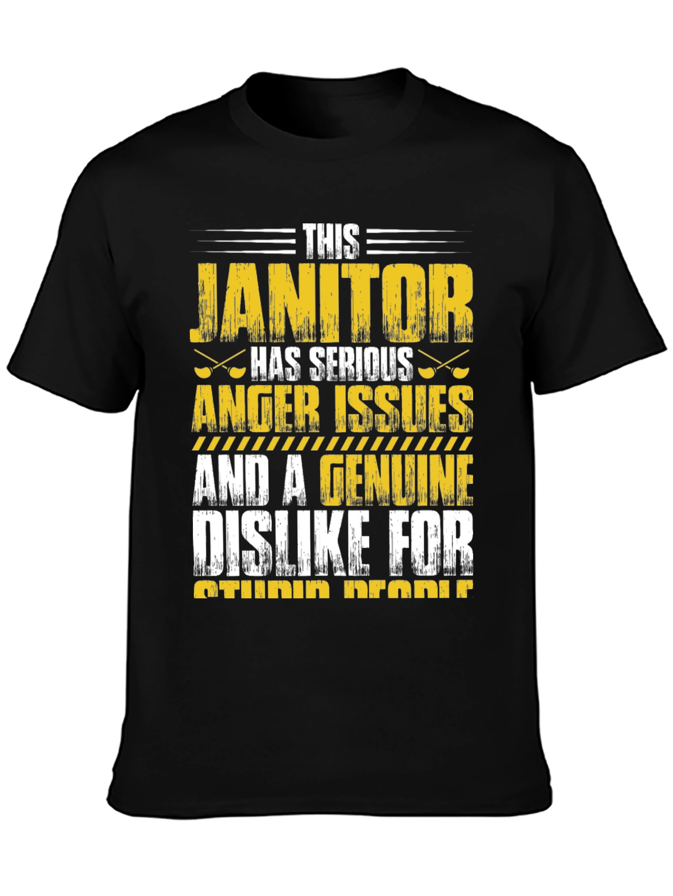 Janitor Anger Issues Graphic T-Shirt