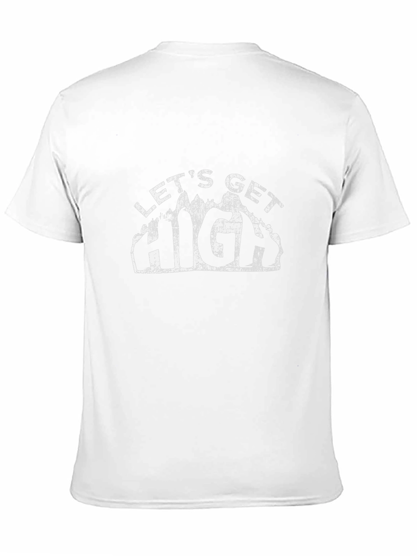 Lets Get High T-Shirt