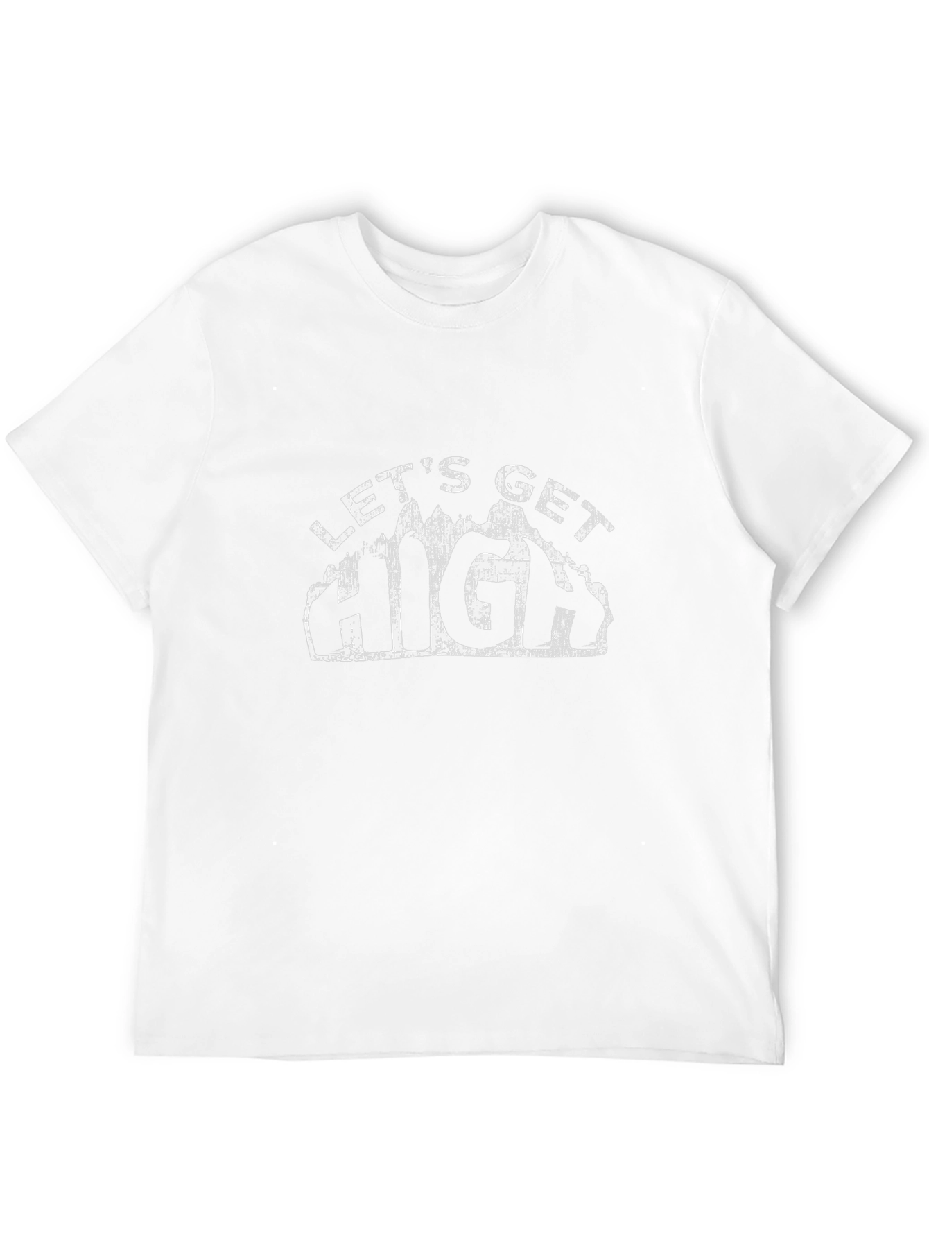 Lets Get High T-Shirt