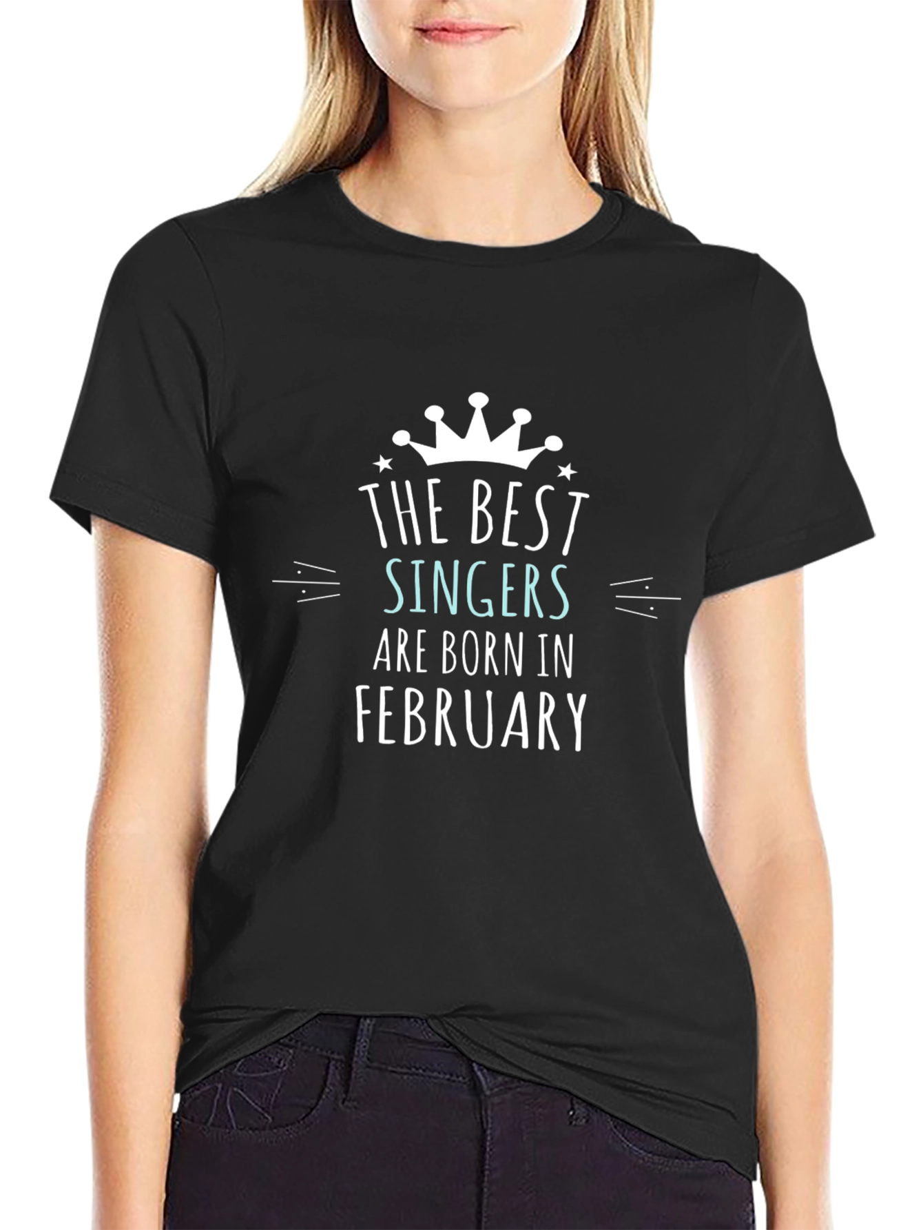 Best Singers Born in February Black T-Shirt