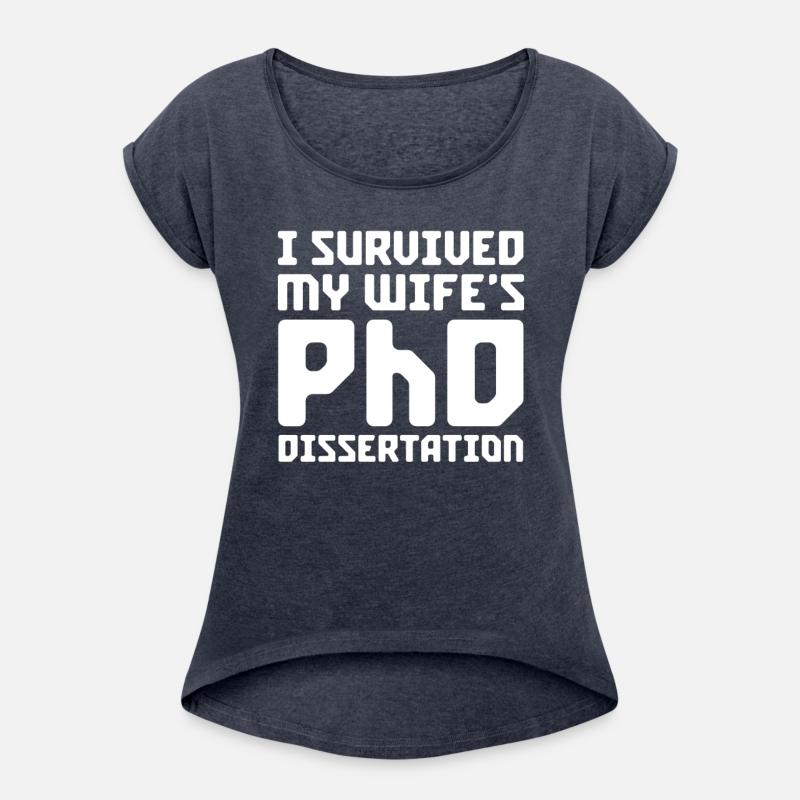Ph.D. I Survived My Wife's PhD Dissertation