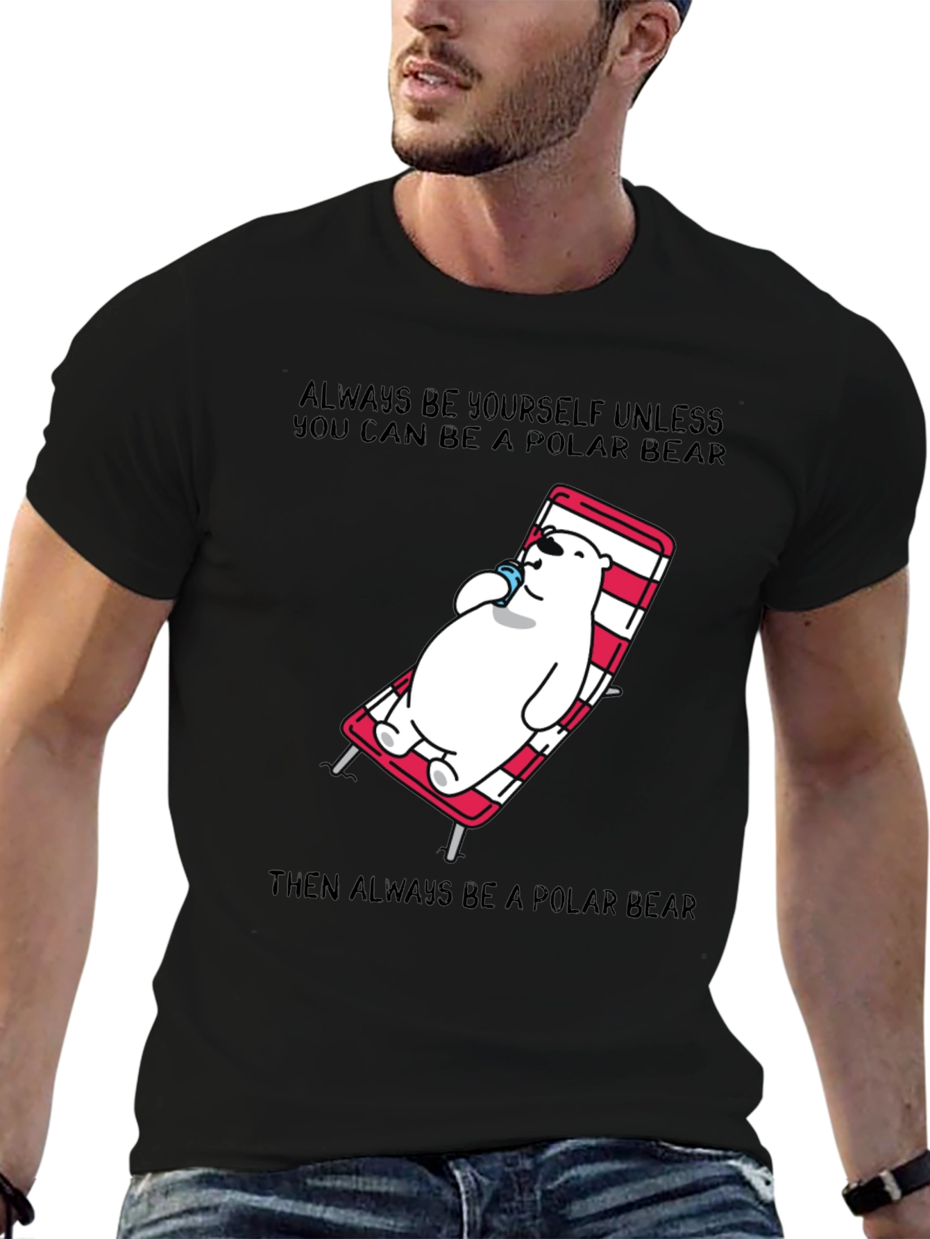 Polar Bear T-Shirt: Always Be Yourself