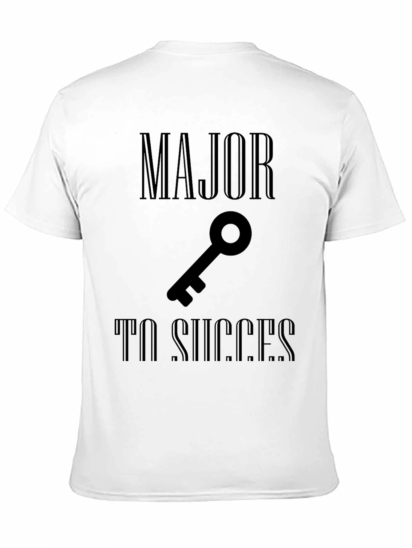Major Key To Success T-Shirt