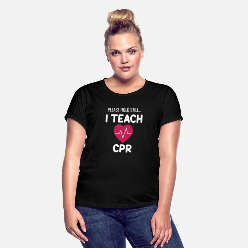 Please Hold Still.. I Teach CPR!! Instructor