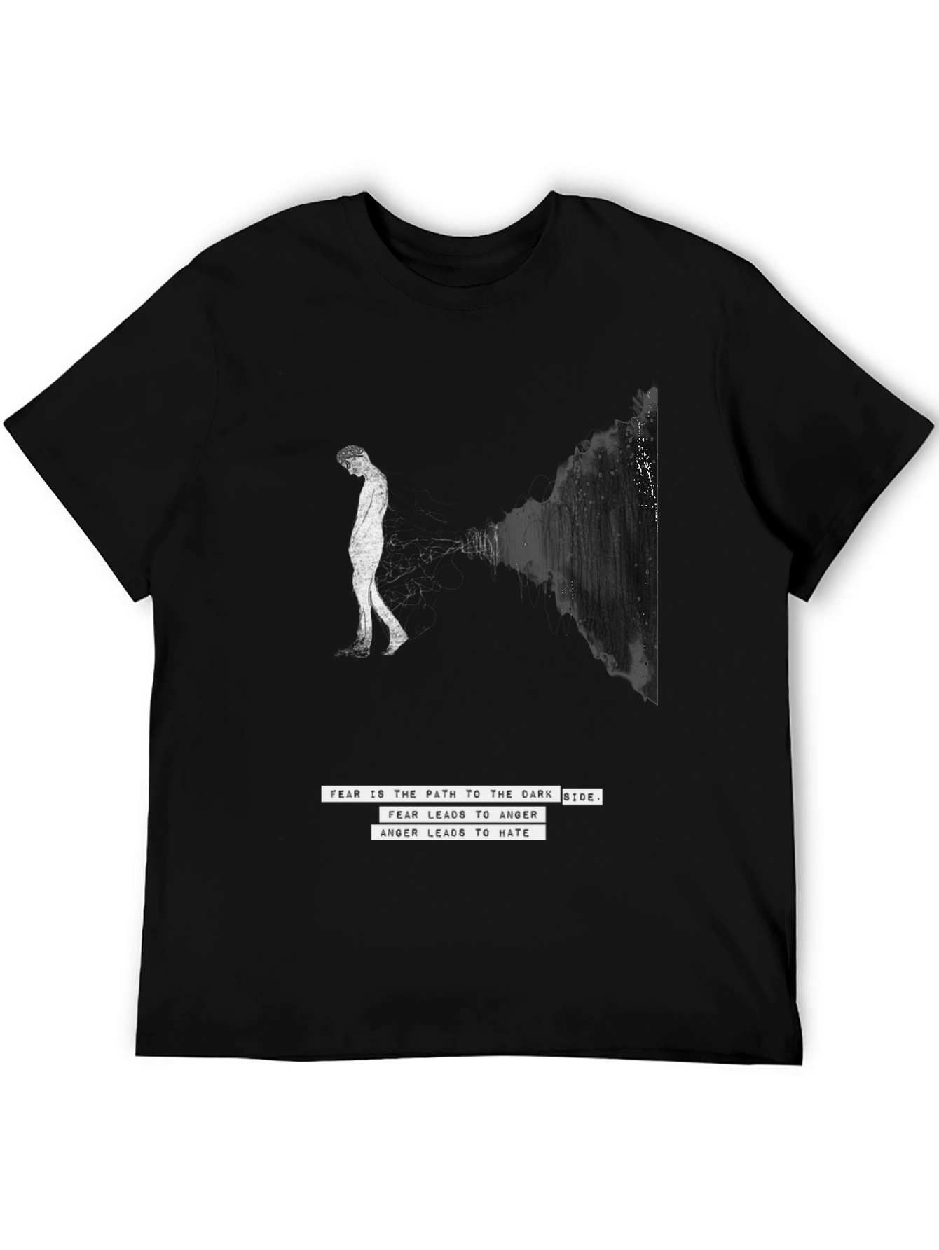 Dark Side T-Shirt - Fear Quote Graphic Tee