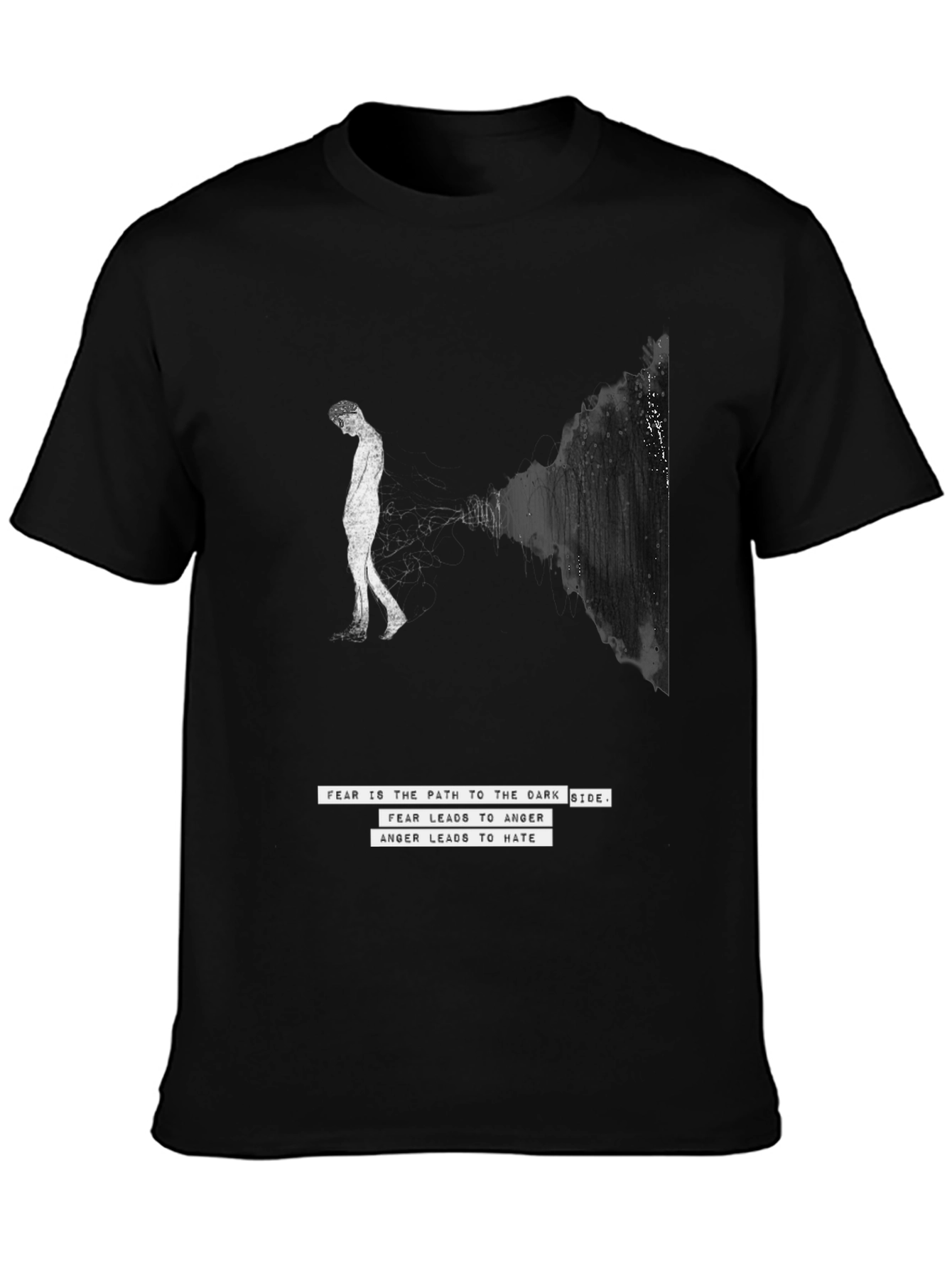 Dark Side T-Shirt - Fear Quote Graphic Tee