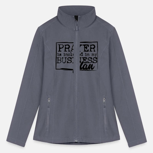 Prayer Is Included In My Business Plan Love, Faith