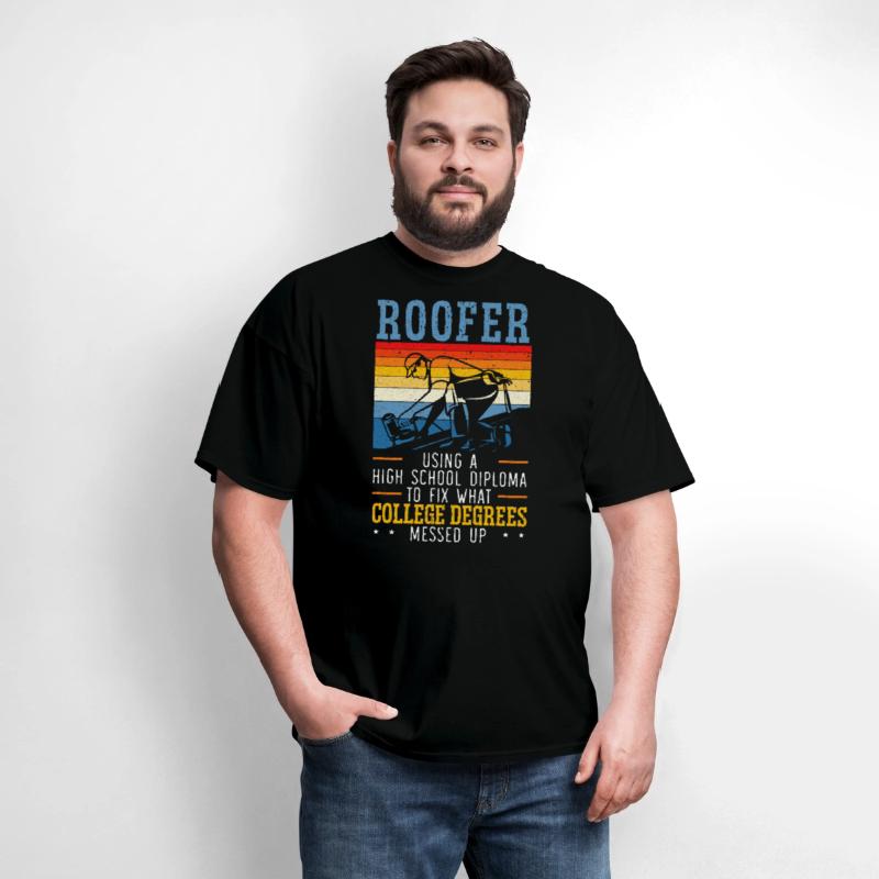 Proud Roofer Roof Whisperer Roof Ninja Job Roofer