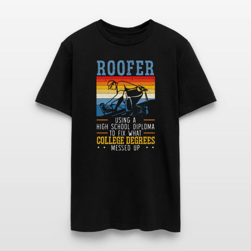 Proud Roofer Roof Whisperer Roof Ninja Job Roofer