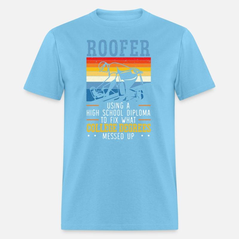 Proud Roofer Roof Whisperer Roof Ninja Job Roofer